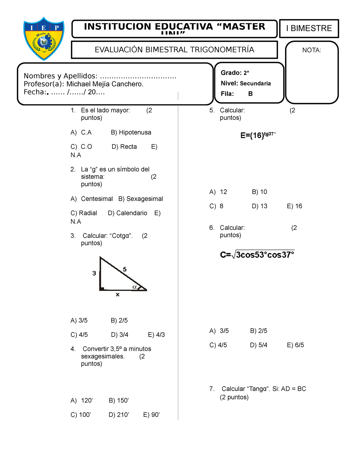 Bimestral Trigonometria 2º FILA B Final - Es El Lado Mayor: ( Puntos) A ...