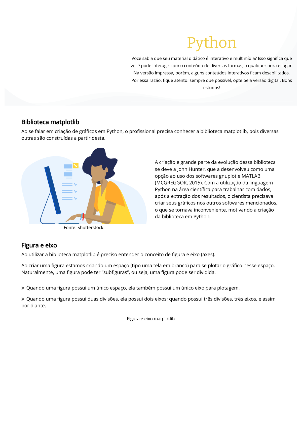linguagem programação - Biblioteca matplotlib Ao se falar em criação de ...