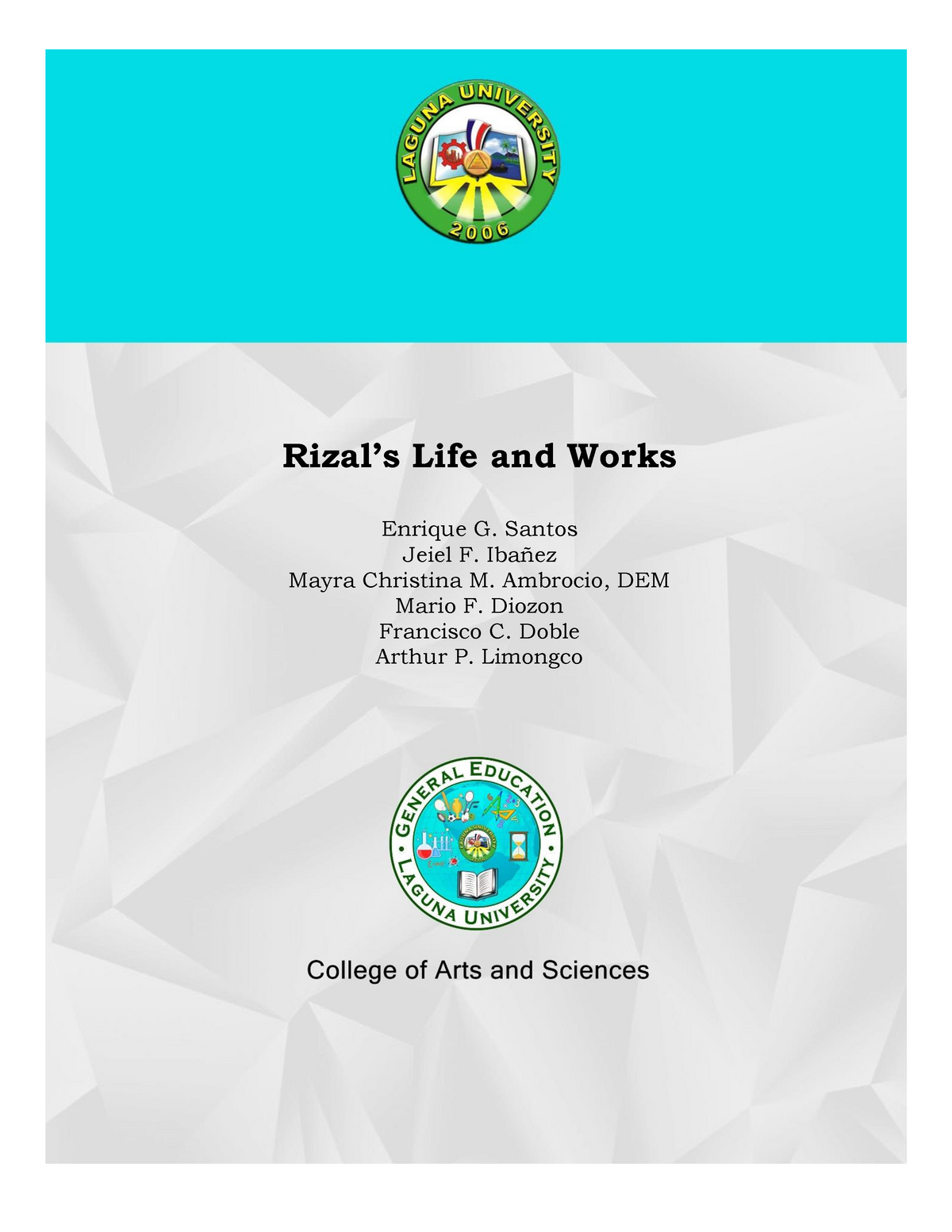 Rizal’s Life And Works - Rizal’s Life And Works Enrique G. Santos Jeiel ...