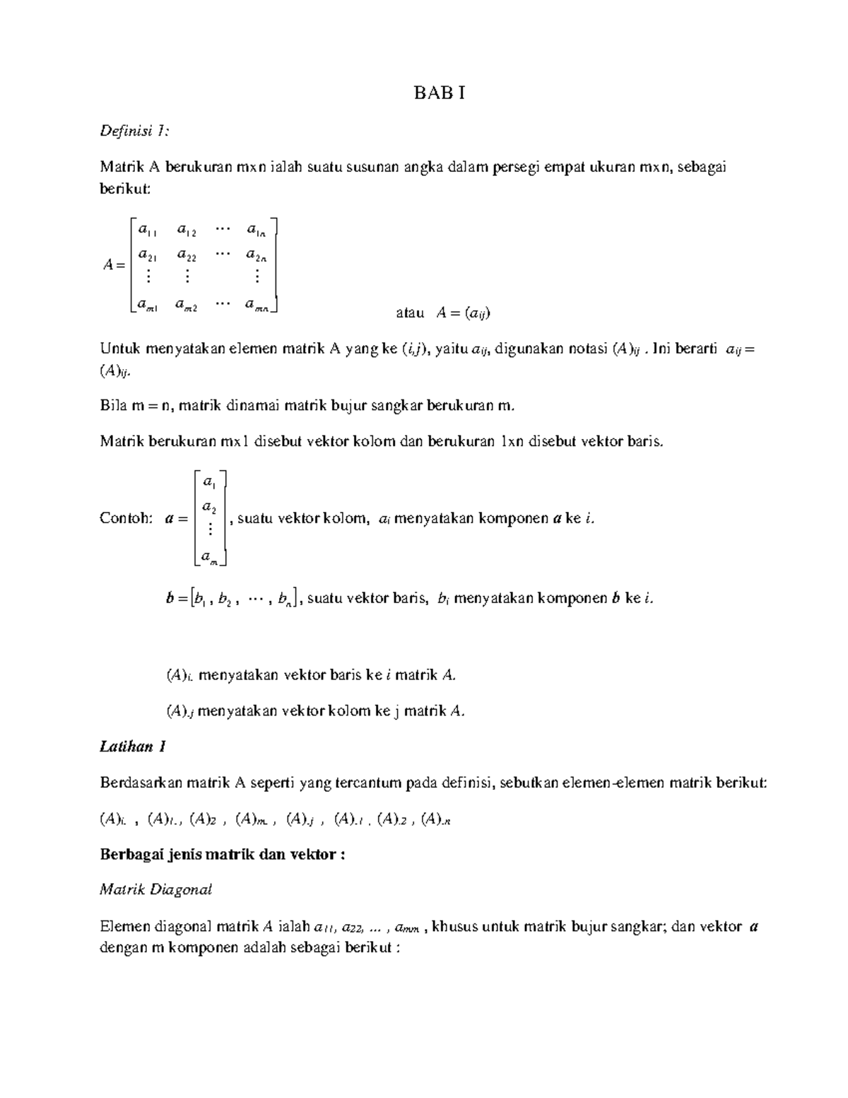 Catatan 1 MATRIKS - BAB I Definisi 1: Matrik A Berukuran Mxn Ialah ...