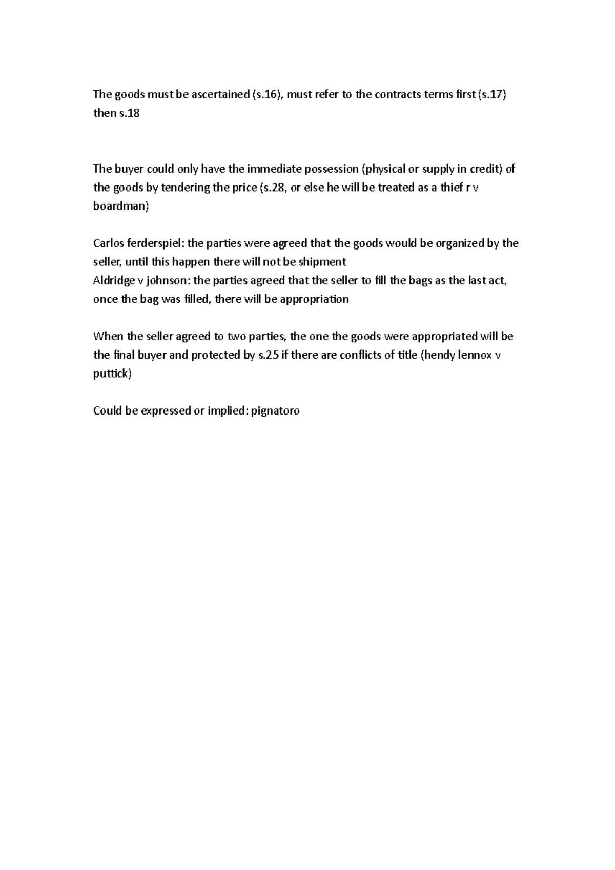 Transfer of property, risk and frustration - The goods must be ...