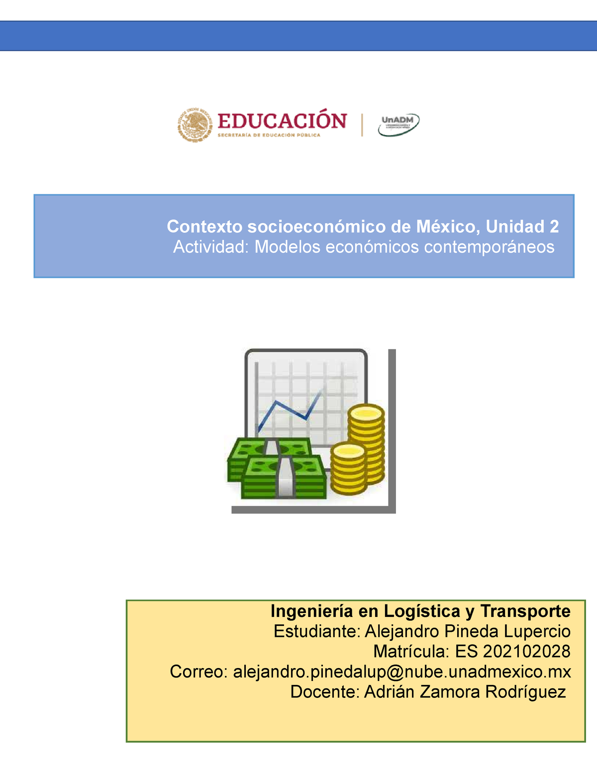 CSM U2 A2 ALPL - Tarea - Contexto socioeconómico de México, Unidad 2  Actividad: Modelos económicos - Studocu