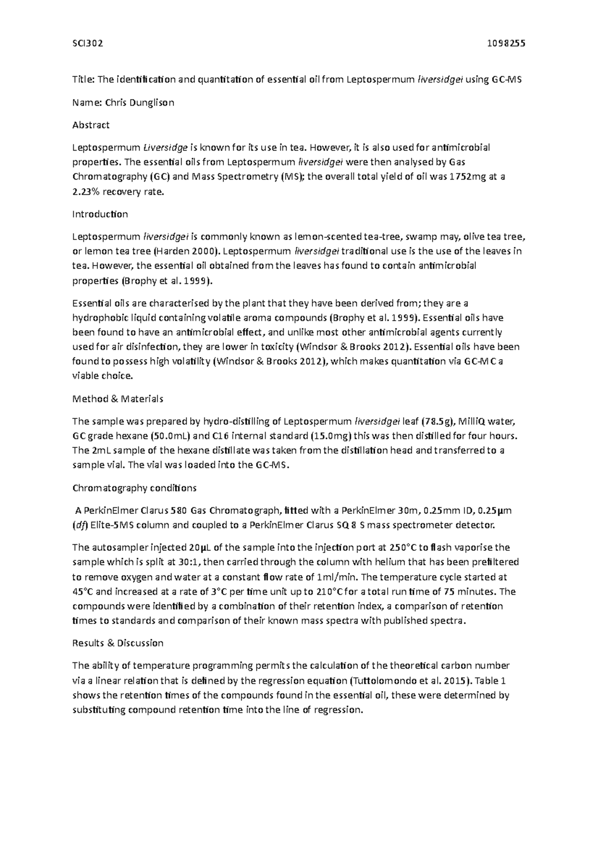 Christopher Dunglison 1098255 SCI302 GC-MS Report - Title: The ...