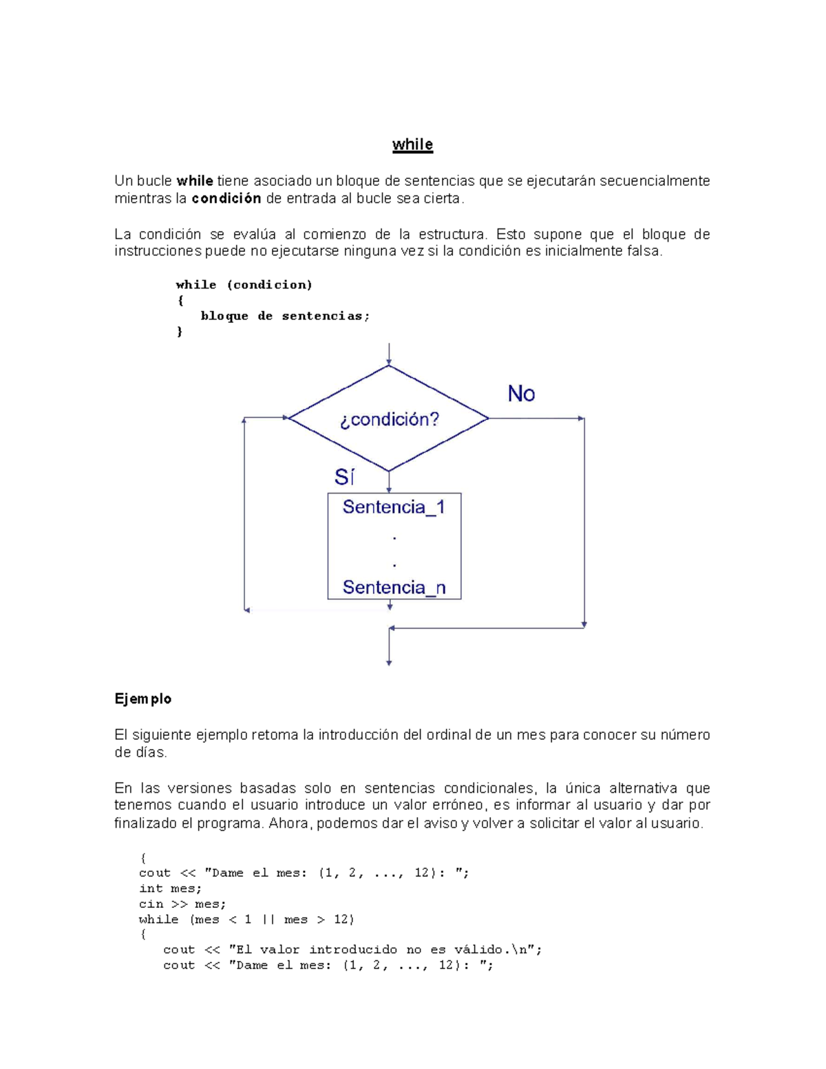 While - lea xd - while Un bucle while tiene asociado un bloque de ...