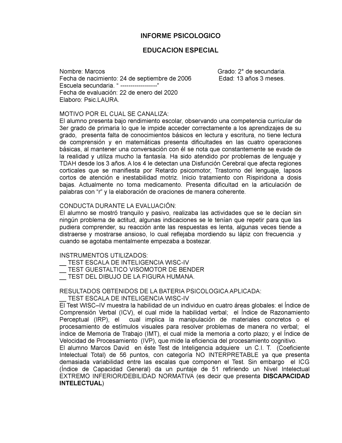 Ejemplo de Informe Psicológico de un alumno con discapacidad intelectual -  INFORME PSICOLOGICO - Studocu