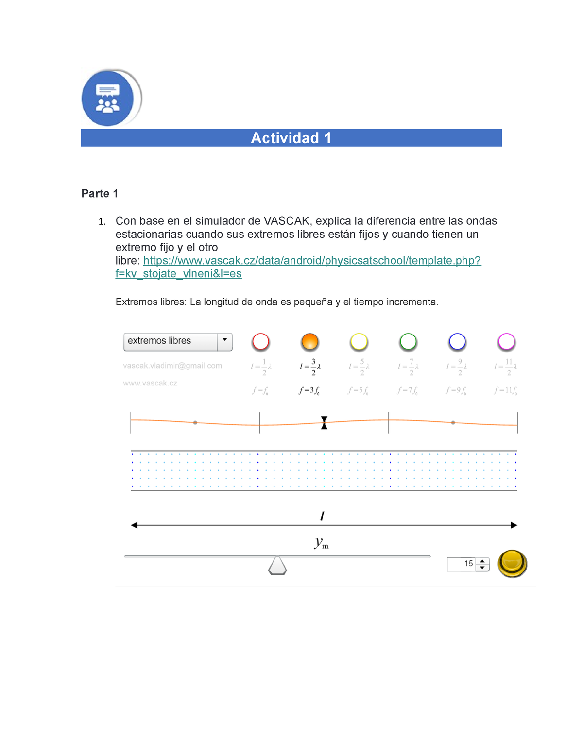 Actividad 1. Física II - Actividad 1 Parte 1 Con Base En El Simulador ...