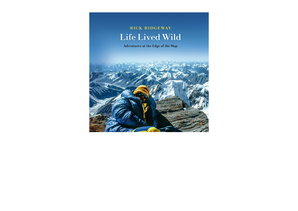 Download PDF Life Lived Wild Adventures at the Edge of the Map ...