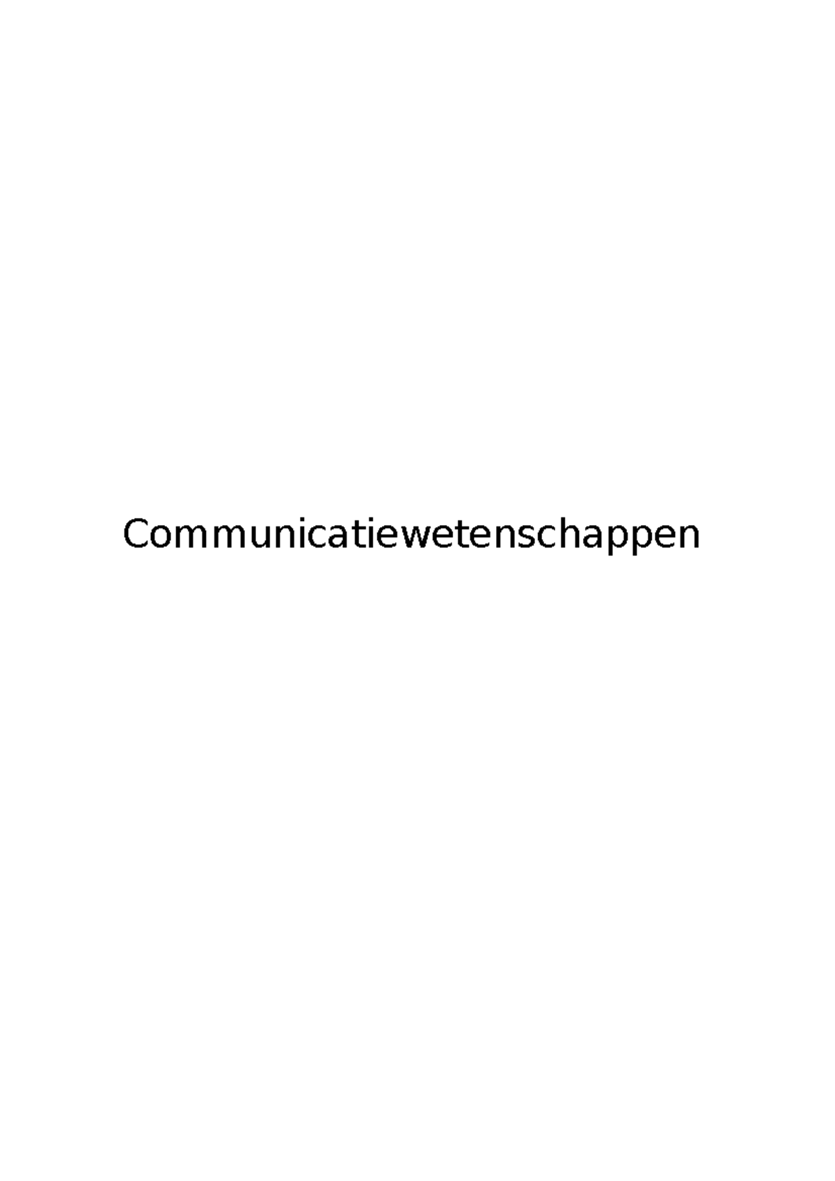 Communicatiewetenschap - Communicatiewetenschappen Hoofdstuk 1 ...