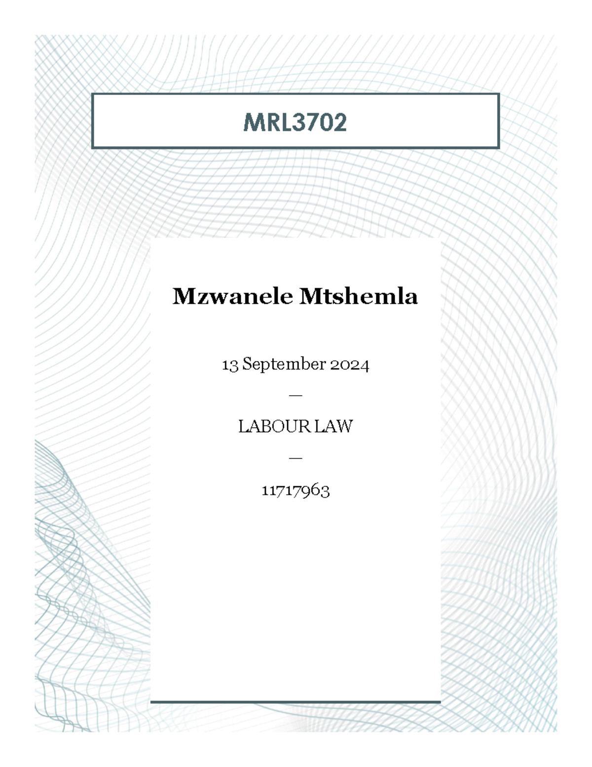 Mrl3702 labour law assignment 2 semester 2 - MRL370 2 Mzwanele Mtshemla ...