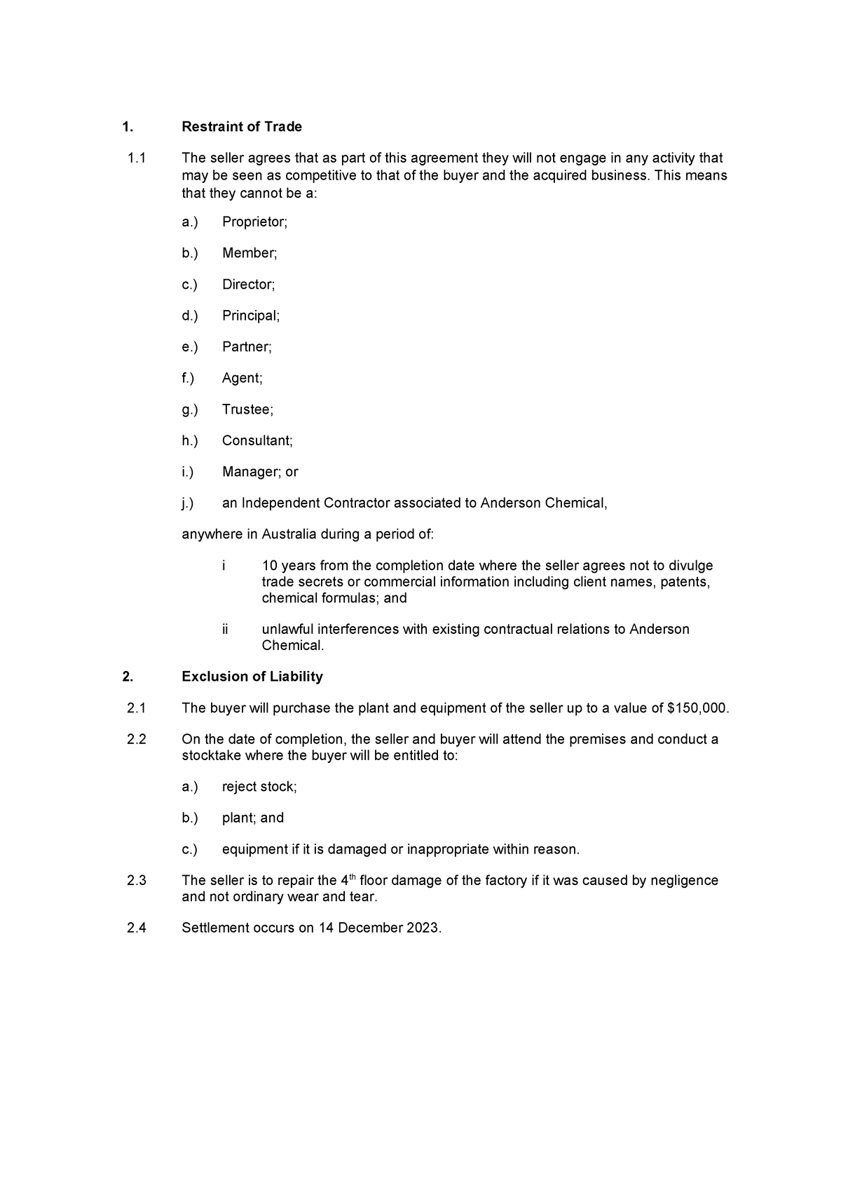 Final restraint of trade clause - Restraint of Trade 1 The seller ...