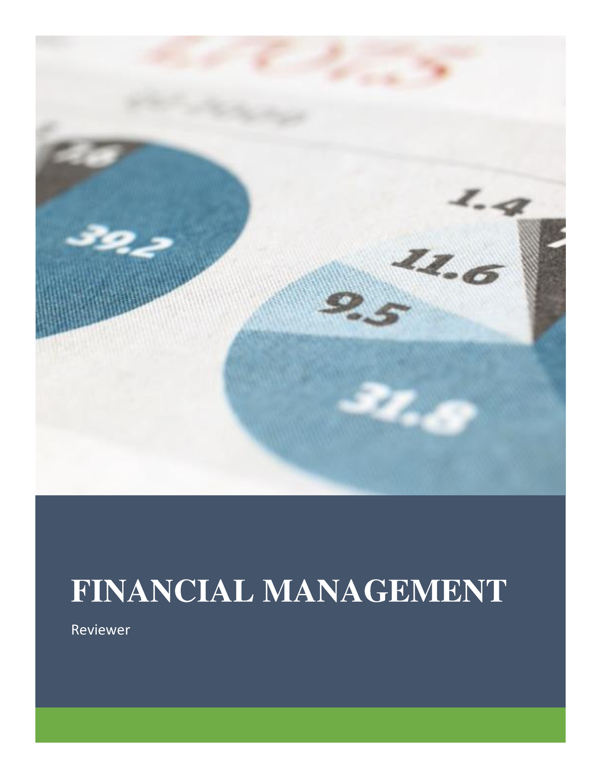 FM reviewer 2020 - FINANCIAL MANAGEMENT Reviewer Table of Contents ...