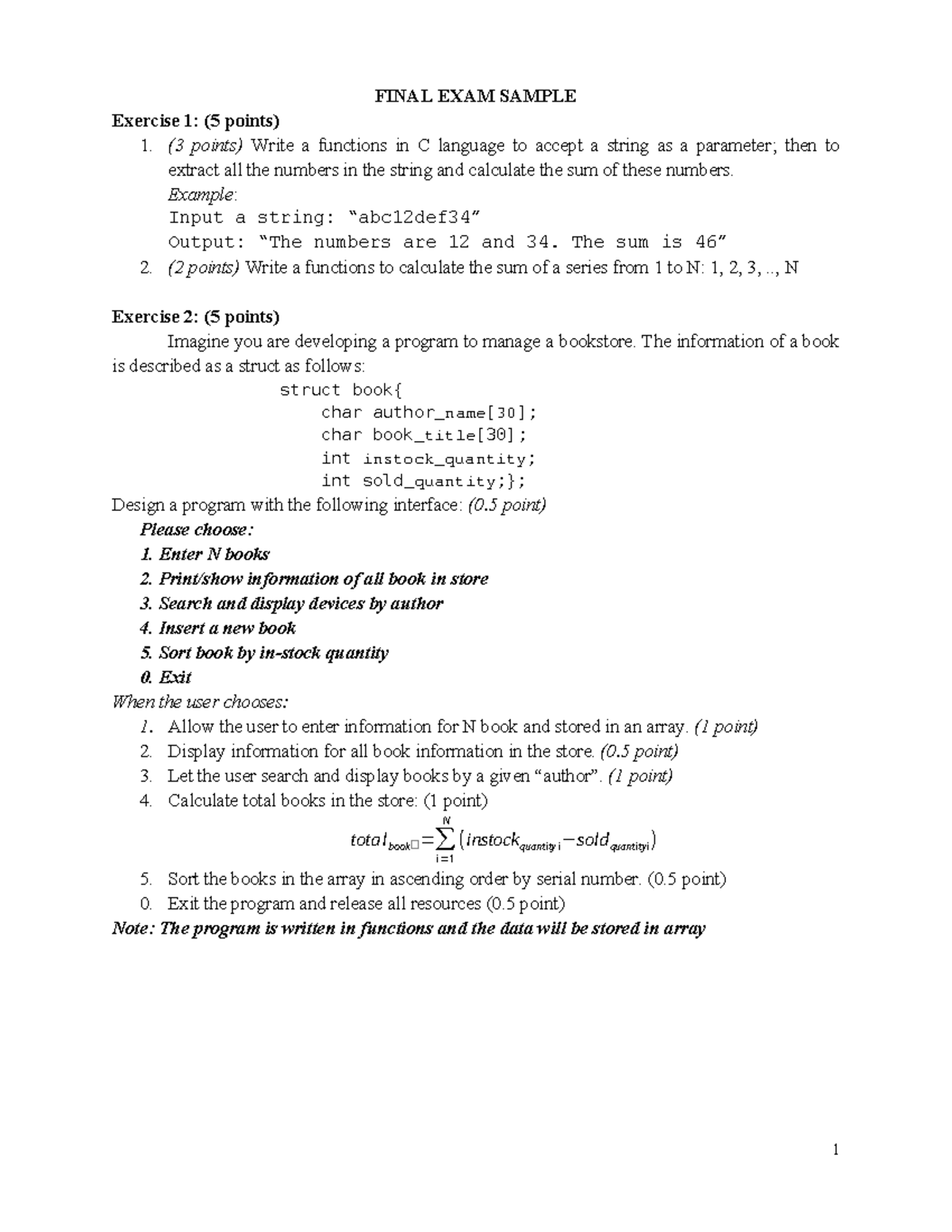 Sample2024 FINAL EXAM SAMPLE Exercise 1 ( 5 points) 1. (3 points) Write a functions in C