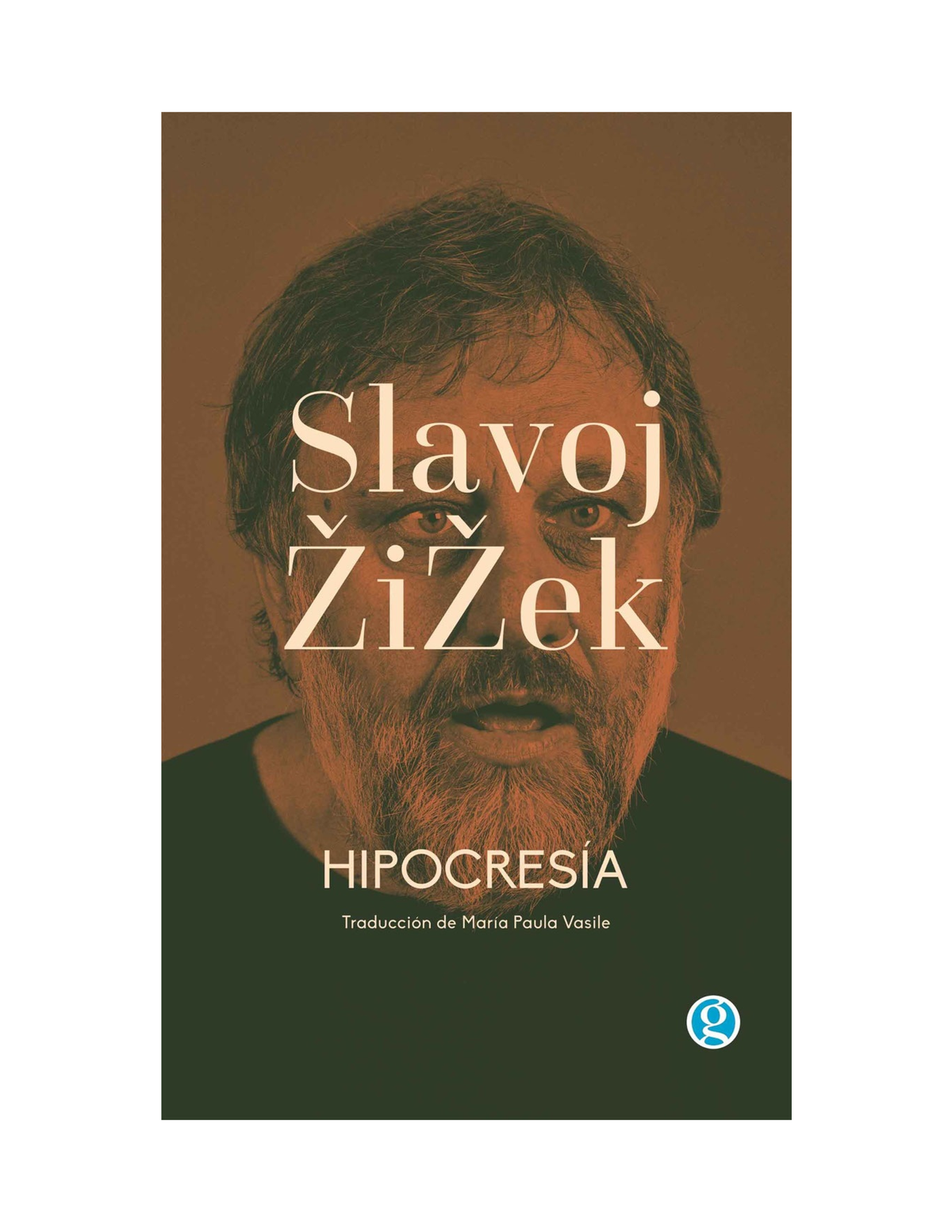 Hipocresia, Slavoj Zizek - Acerca De Slavoj Žižek Slavoj Žižek Nació En ...