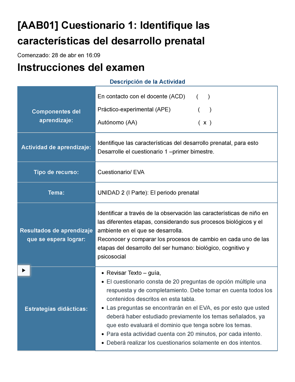 Examen AAB Cuestionario Identifique las características del desarrollo prenatal AAB