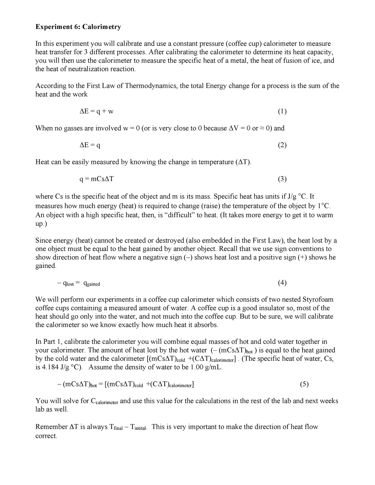 Experiment 6 Calorimetry Experiment 6 Calorimetry In this experiment