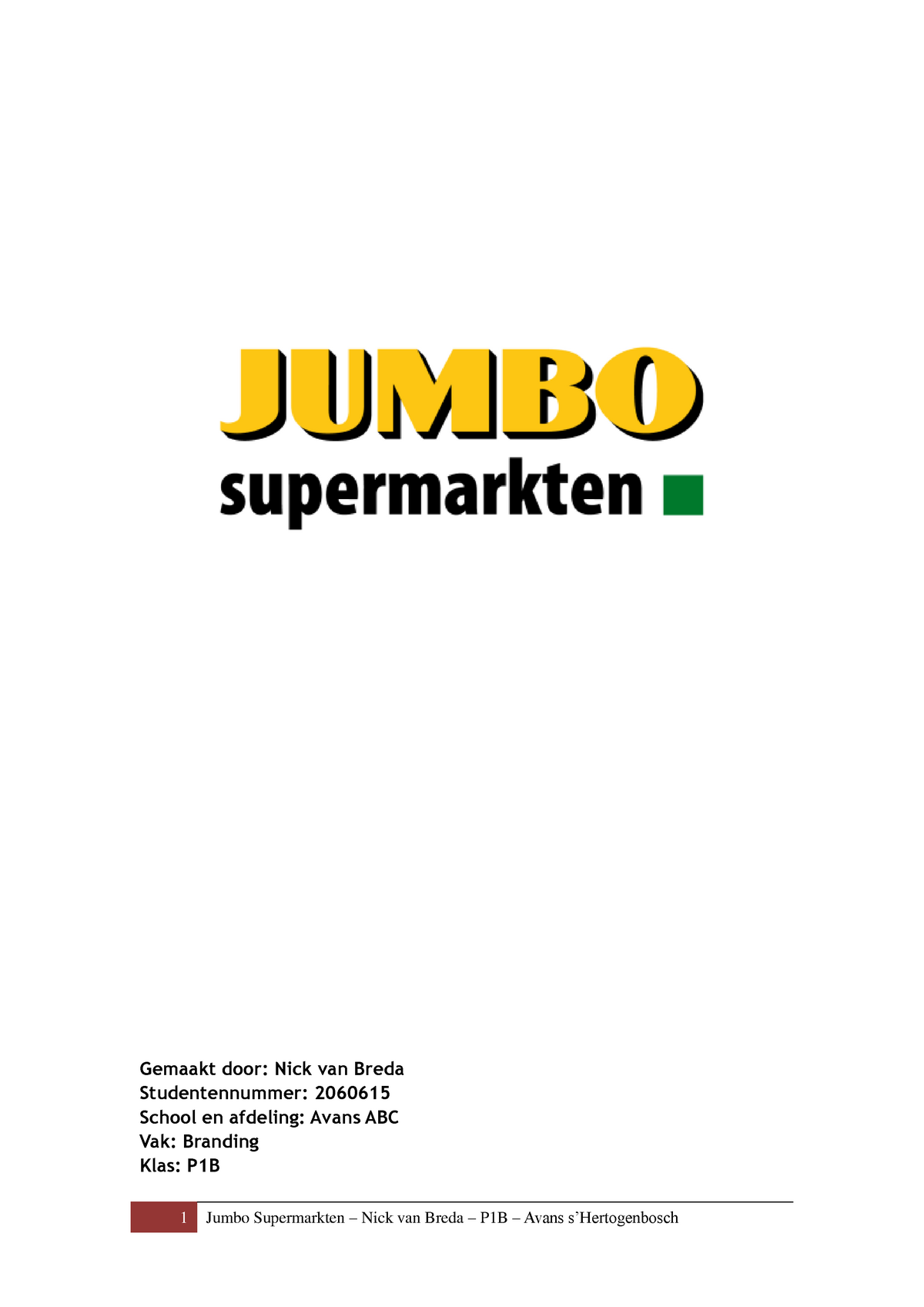 Merkdocument Branding - Jumbo Supermarkten - 7,5 - Gemaakt Door: Nick Van  Breda Studentennummer: - Studeersnel