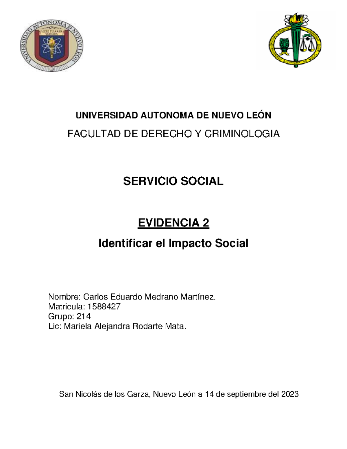 Evidencia 2 - UNIVERSIDAD AUTONOMA DE NUEVO LEÓN FACULTAD DE DERECHO Y ...