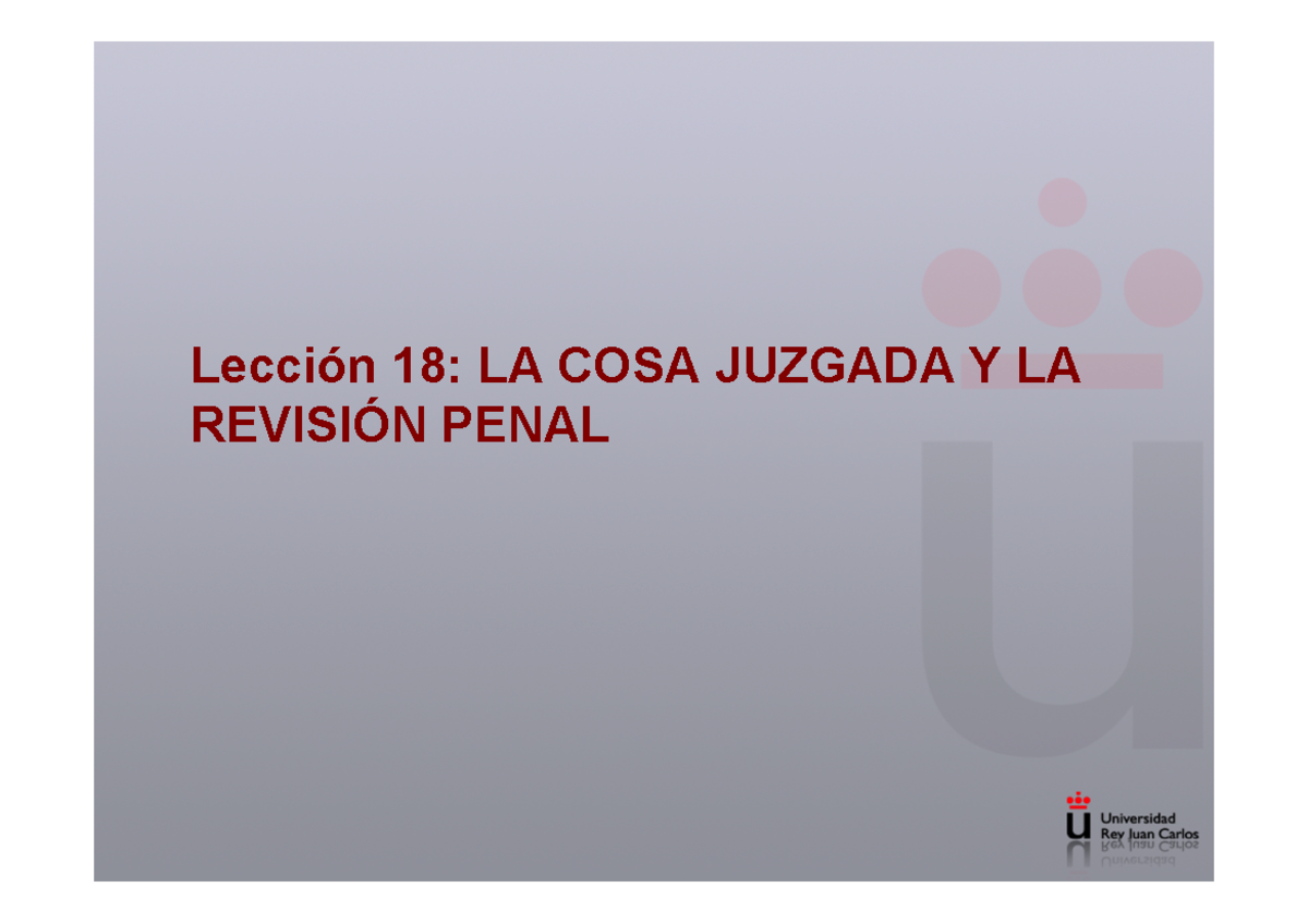 Pres18procepen - Eficacia De Cosa Juzgada - Lección 18: LA COSA JUZGADA ...