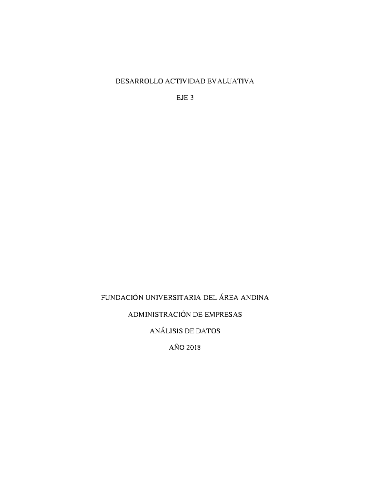 410510642 Desarrollo actividad eje 3 Analisis Datos pdf - DESARROLLO ...