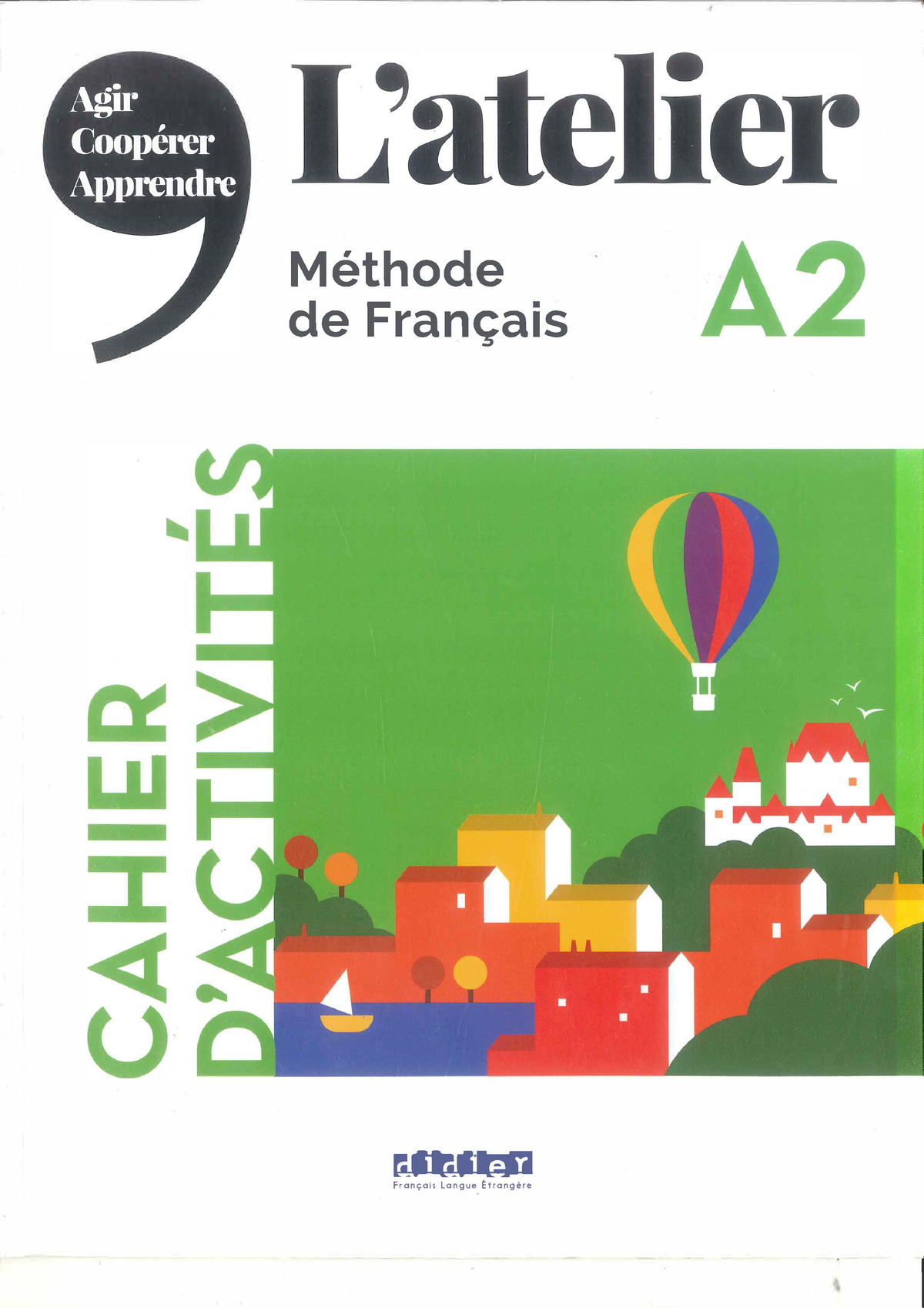 Atelier A2 Cahier D'activites - Cooperer Apprendre M8thode De Fran Ais ...