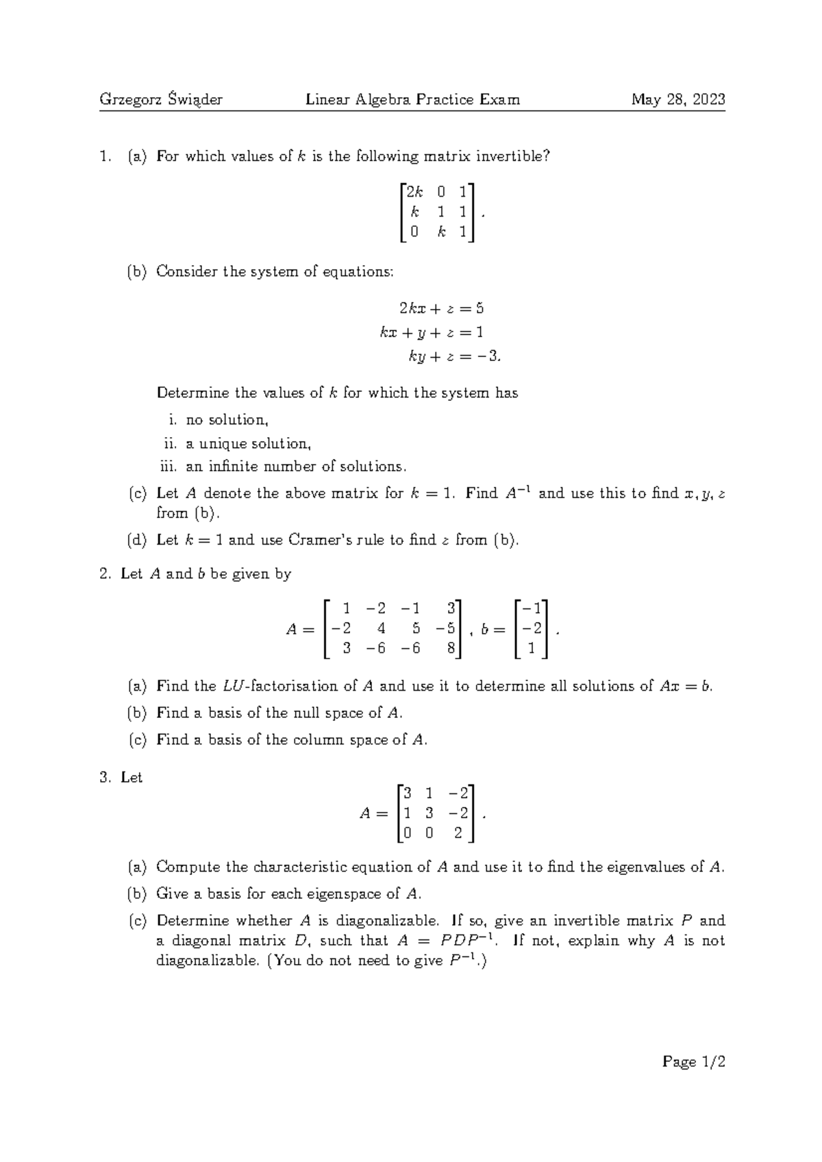 Linear Algebra Practice Exam - (b) Consider the system of equations: 2 ...