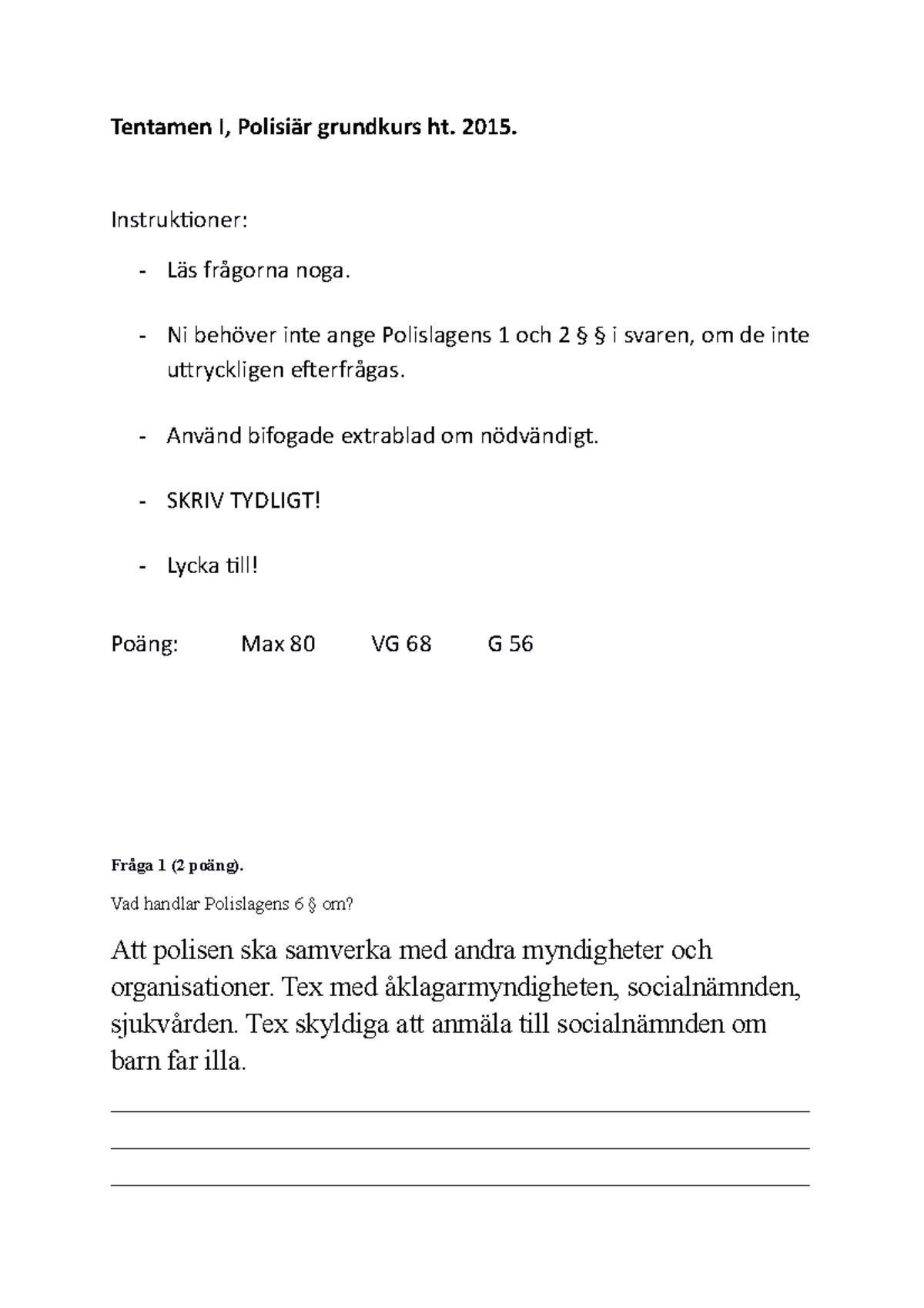 Polislagen Med Svar 2 - Tentamen I, Polisiär Grundkurs Ht. 2015 ...