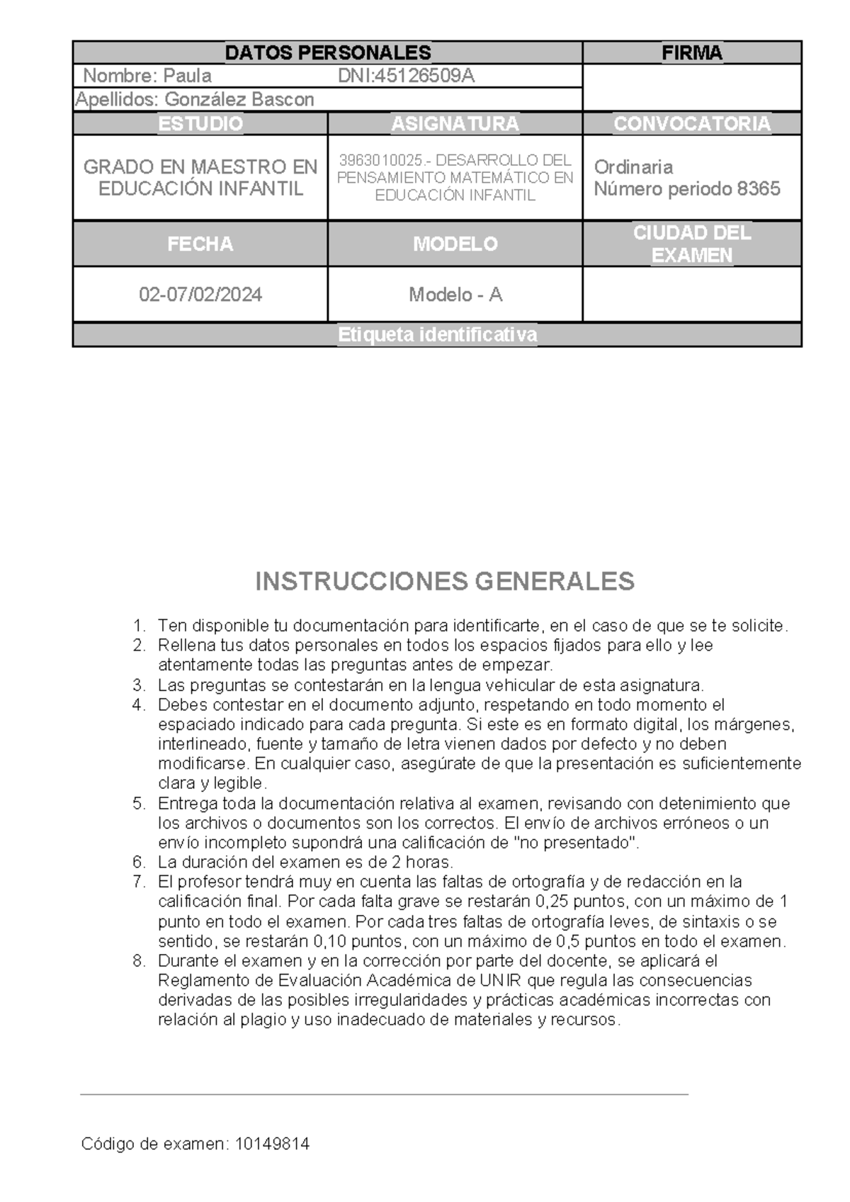 Examen - DATOS PERSONALES FIRMA Nombre: Paula DNI:45126509A Apellidos ...