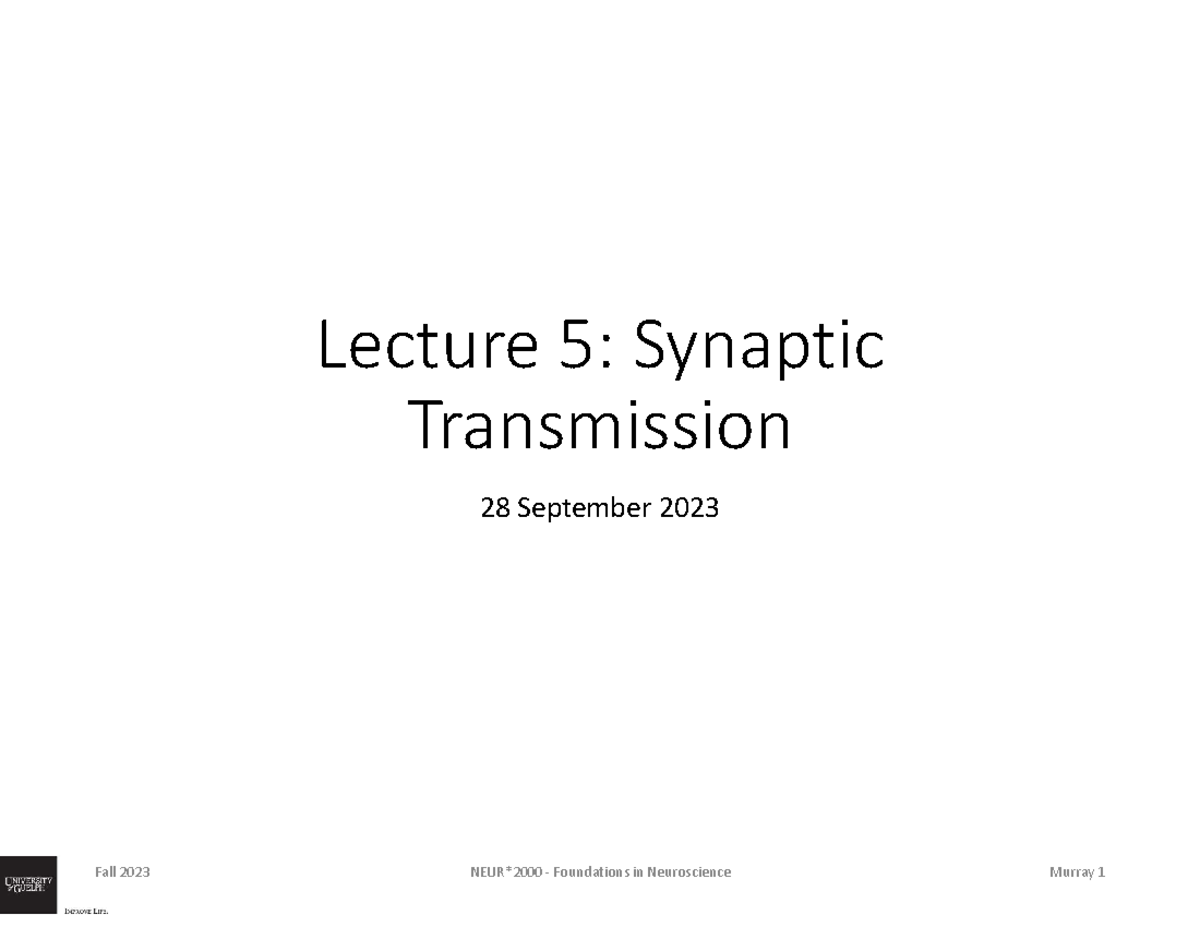 Neur2000 Lecture 5 Synaptic Transmission - Lecture 5: Synaptic ...