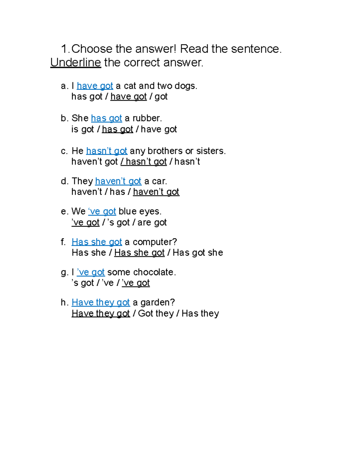 Have And Have Got A To Go 1 The Answer Read The Sentence Underline