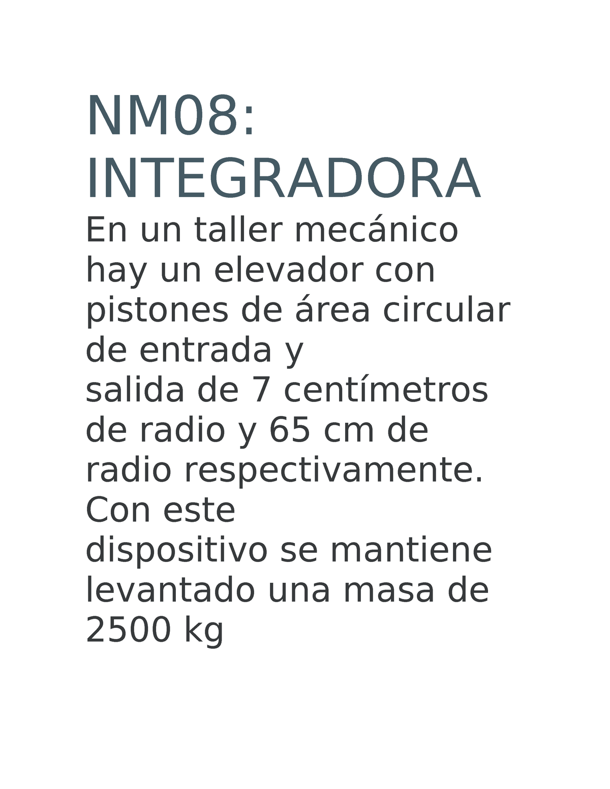 NM08 Integradora - ... - NM08: INTEGRADORA En Un Taller Mecánico Hay Un ...