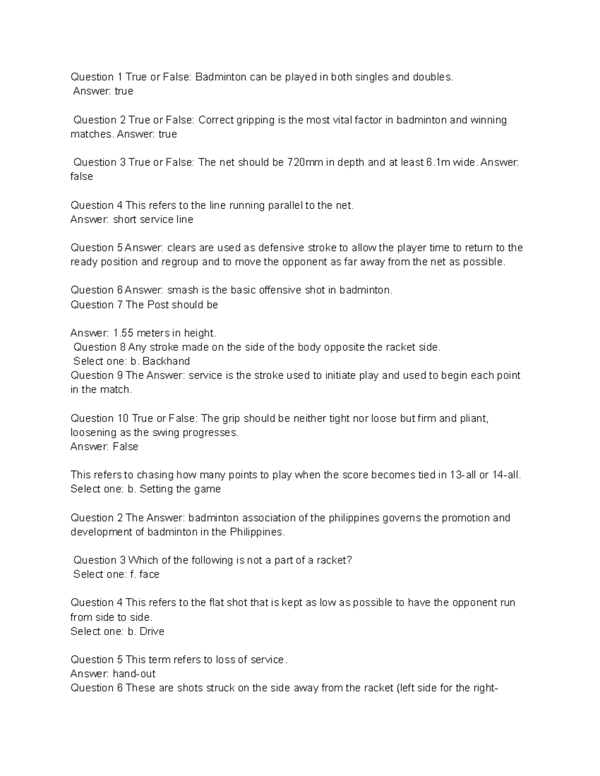 Individual Sport QUIZ Question 1 True or False Badminton can be