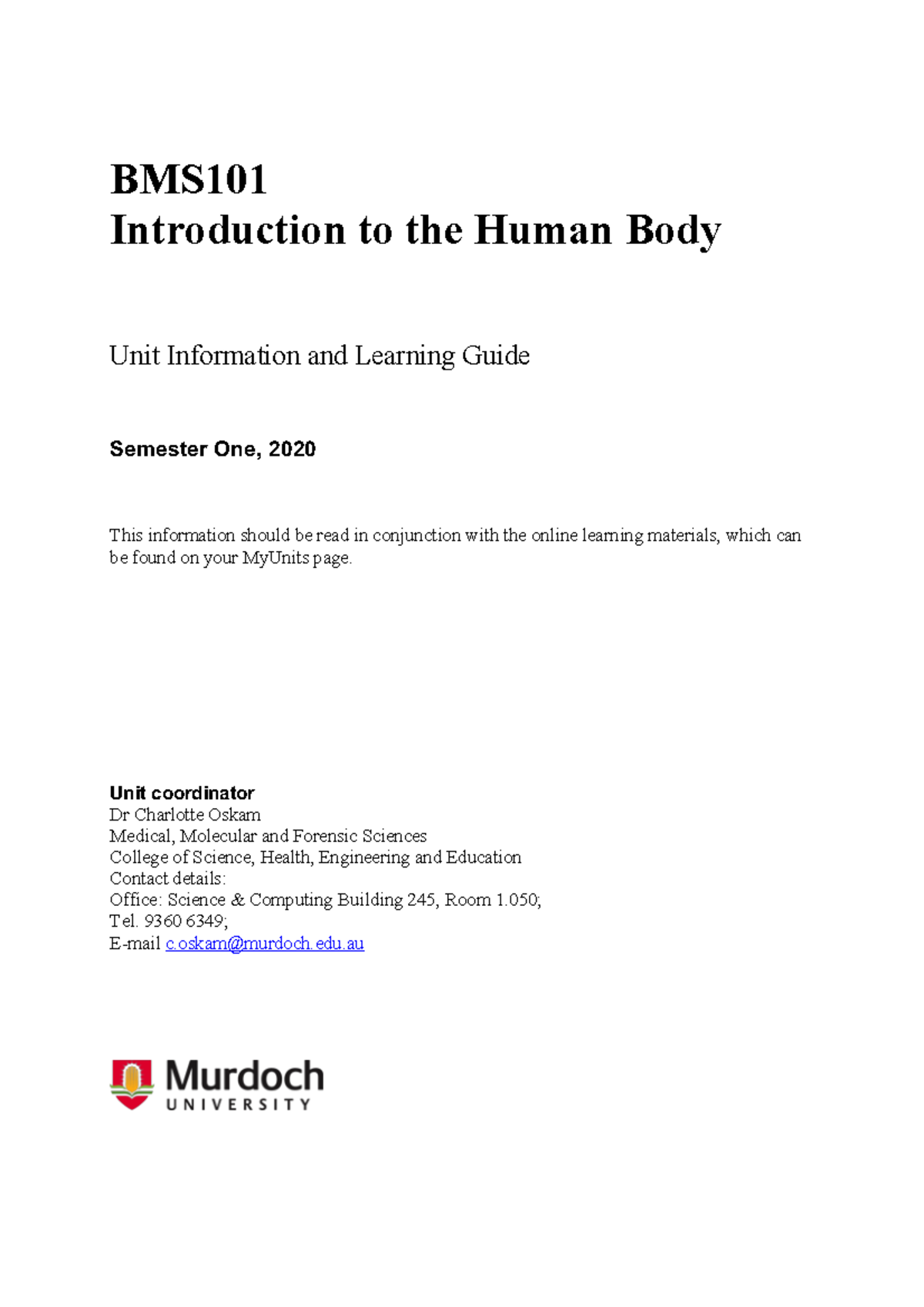 BMS101 Unit Information 2020 - BMS Introduction to the Human Body Unit ...