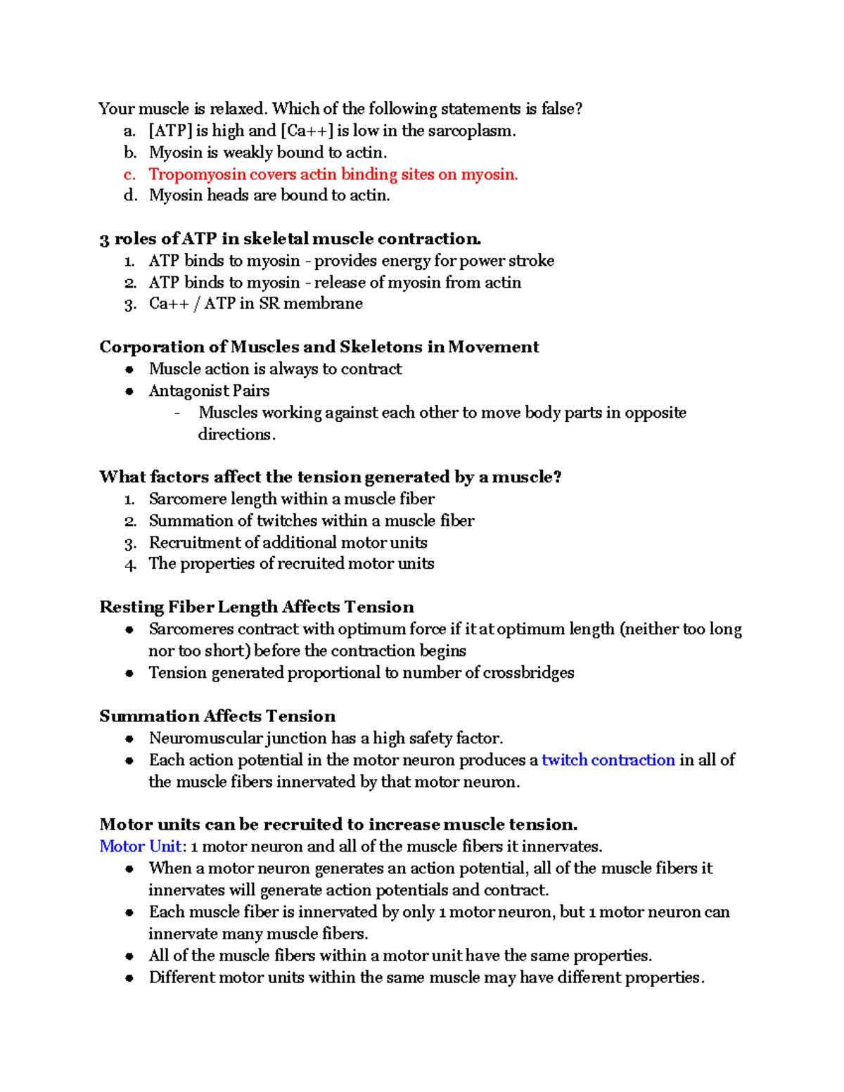 Lecture 10 Your muscle is relaxed. Which of the following statements