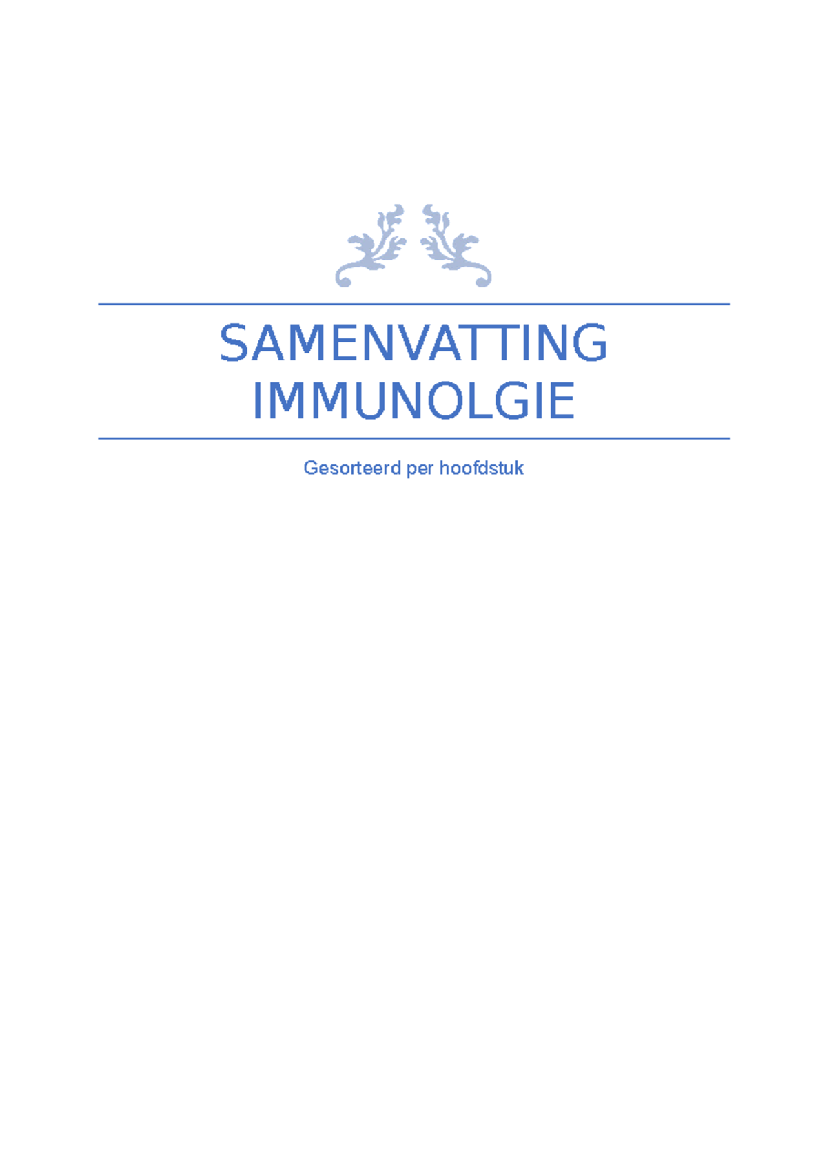 Samenvatting Immunologie - SAMENVATTING IMMUNOLGIE Gesorteerd Per ...