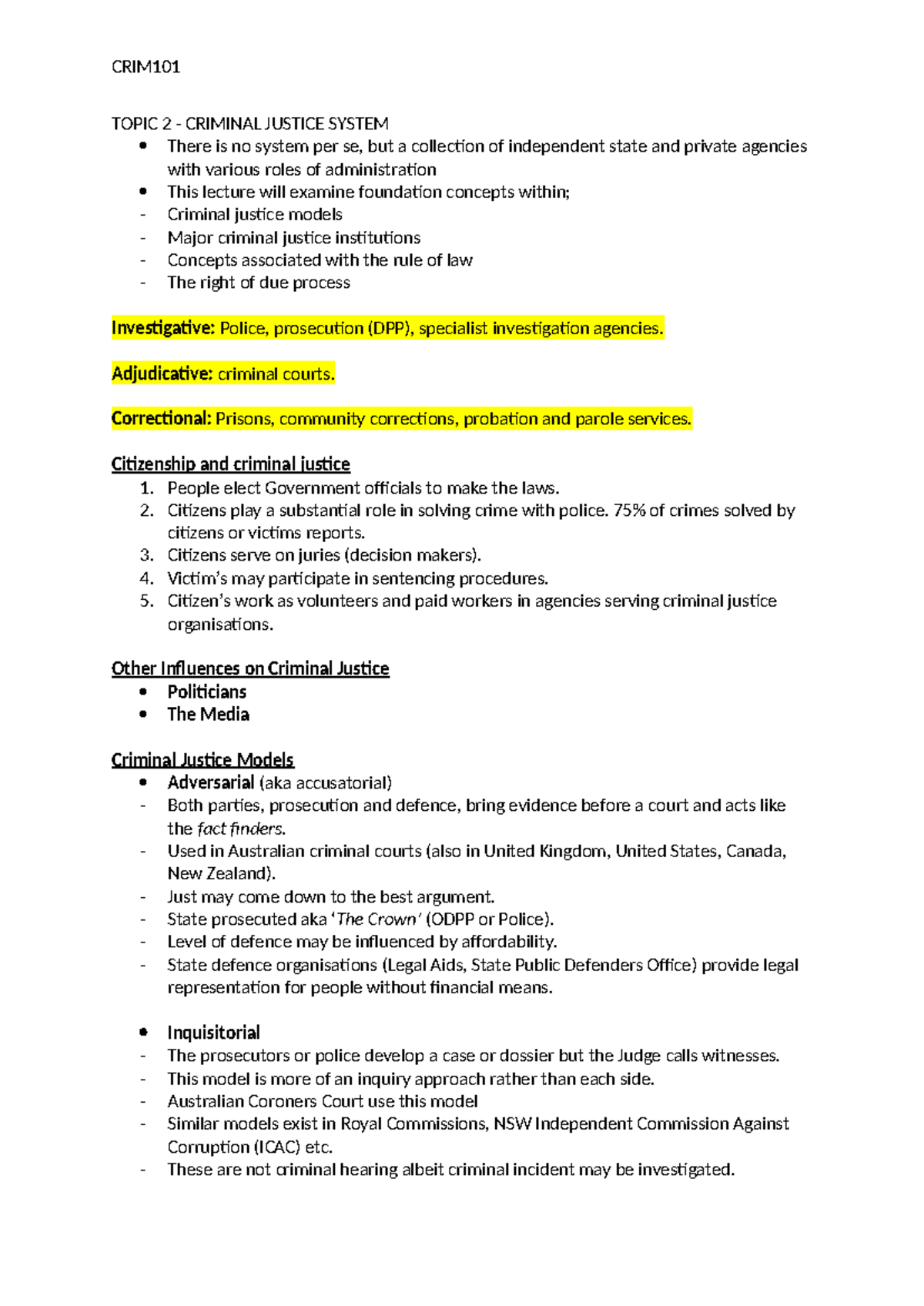 CRIM101 Notes - TOPIC 2 - CRIMINAL JUSTICE SYSTEM There is no system ...