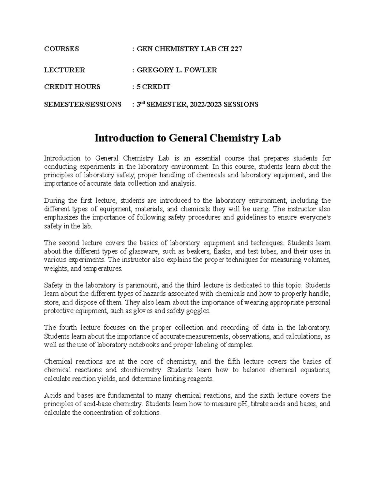 Introduction to General Chemistry Lab COURSES GEN CHEMISTRY LAB CH 227 LECTURER GREGORY L