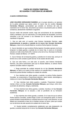 Carta DE Cesión Temporal DE Custodia DE UN Menor - CARTA DE CESIÓN TEMPORAL  DE GUARDA Y CUSTODIA DE - Studocu