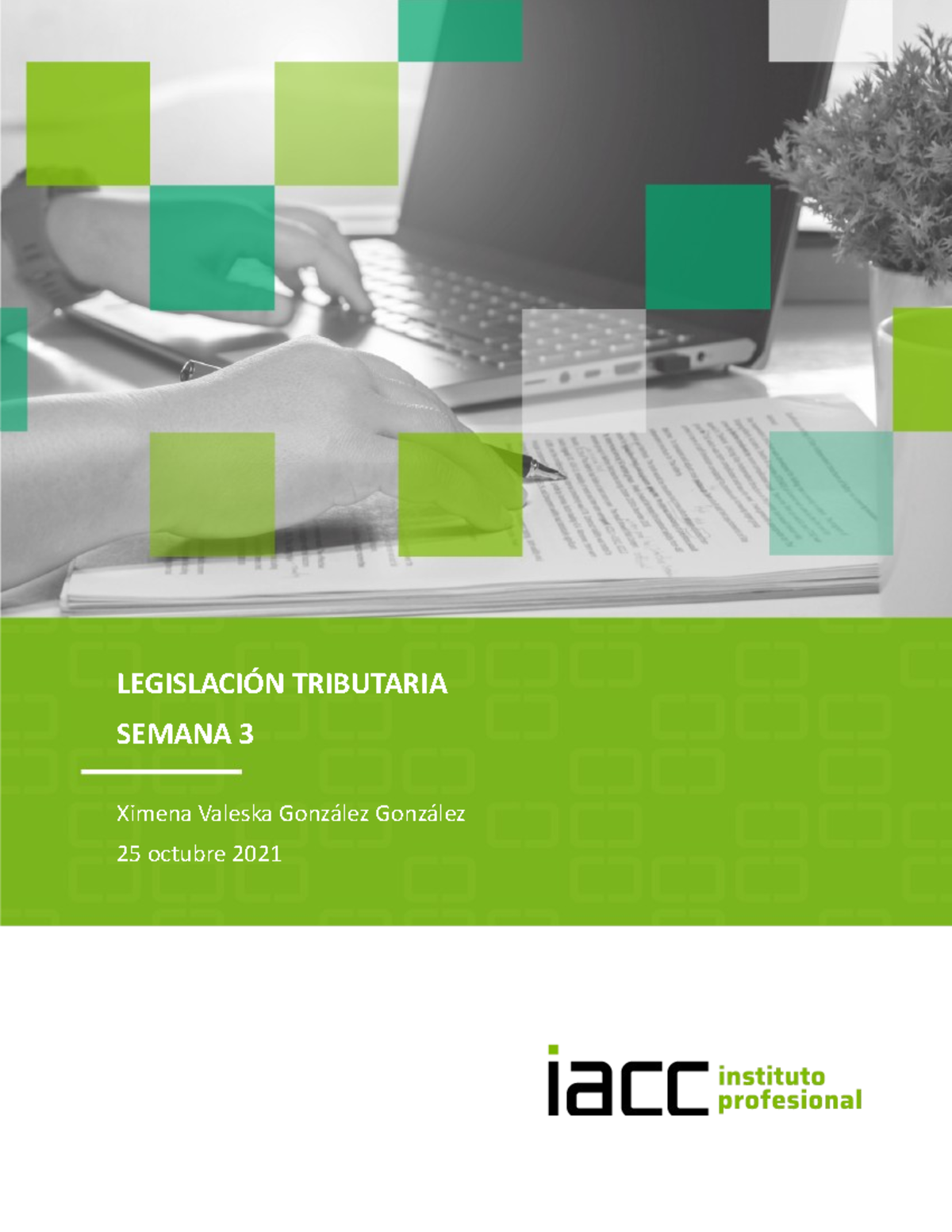 Legislacion Tributaria Tarea 3 - LEGISLACIÓN TRIBUTARIA SEMANA 3 Ximena ...