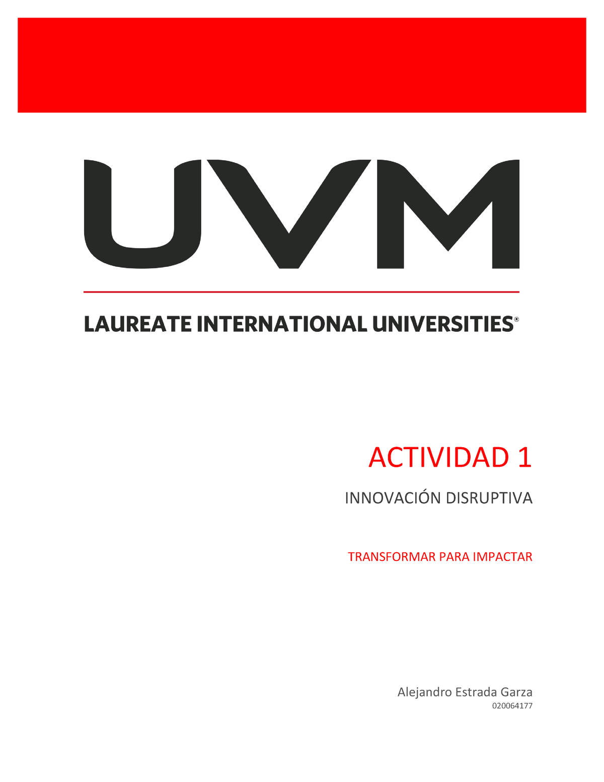 A1 AEG - Innovación Disruptiva Actividad 1 - ACTIVIDAD 1 INNOVACI”N ...