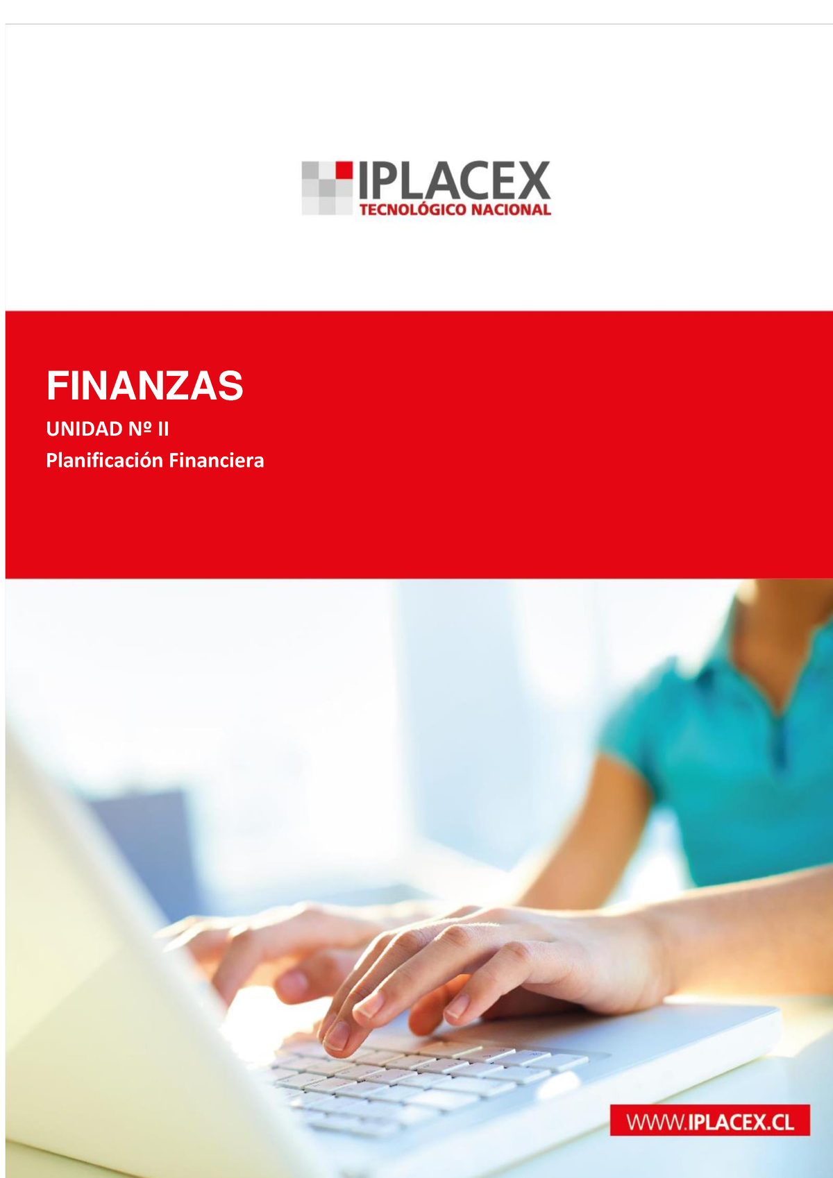 ME 4 - Res - Iplacex FINANZAS UNIDAD N.º II Planificación Financiera ...