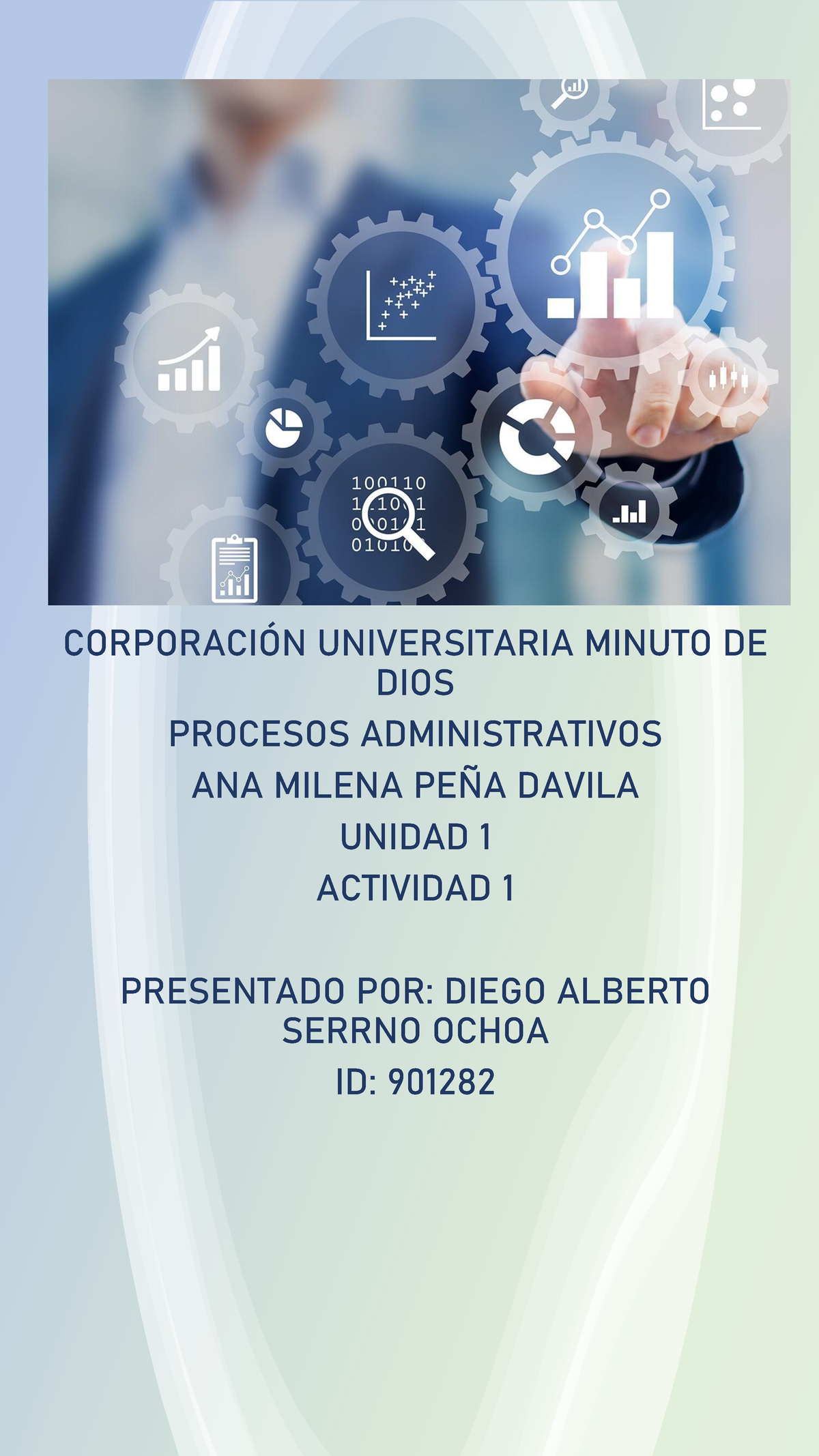 Procesos Administrativos Actividad 1 - CORPORACI”N UNIVERSITARIA MINUTO ...