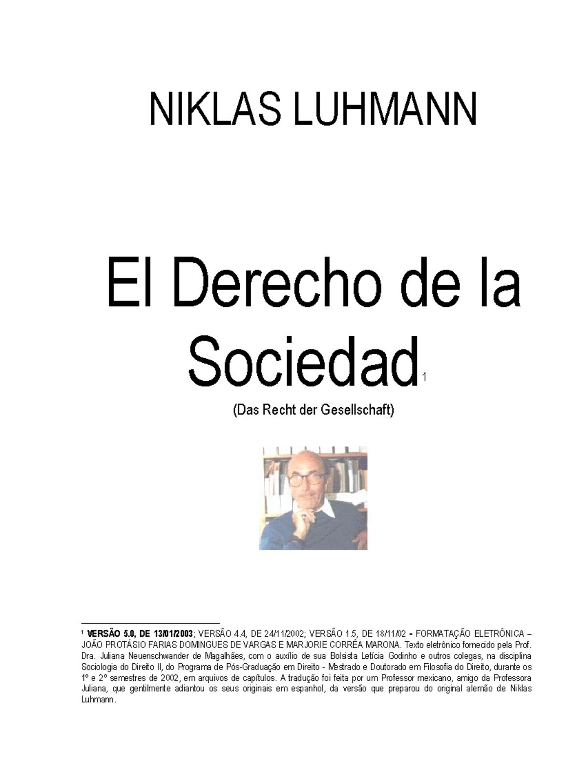 Luhmann-El-derecho-de-la-sociedad-Cap-3 1 - NIKLAS LUHMANN El Derecho ...