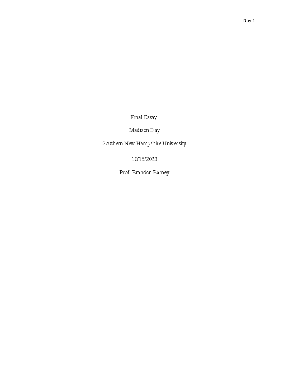 Final Essay - homework - Final Essay Madison Day Southern New Hampshire ...