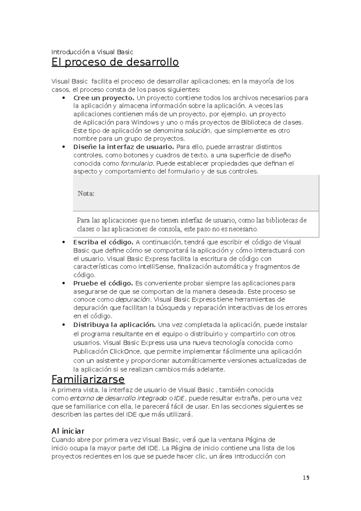El Interfaz De Visual Basic Se Conoce Como Apunte Introduccion IDE VB Parte 2 - a Visual Basic El proceso de  desarrollo Visual Basic facilita - StuDocu