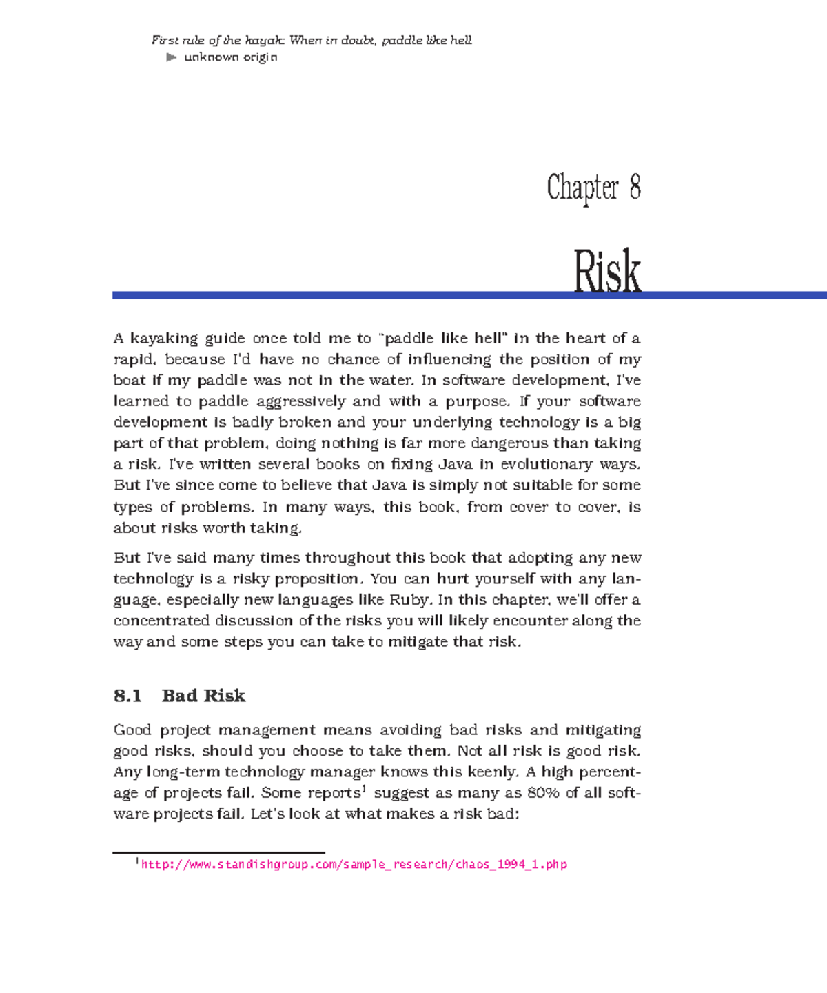 Chapter 8 - Risk - Risk - First rule of the kayak: When in doubt ...