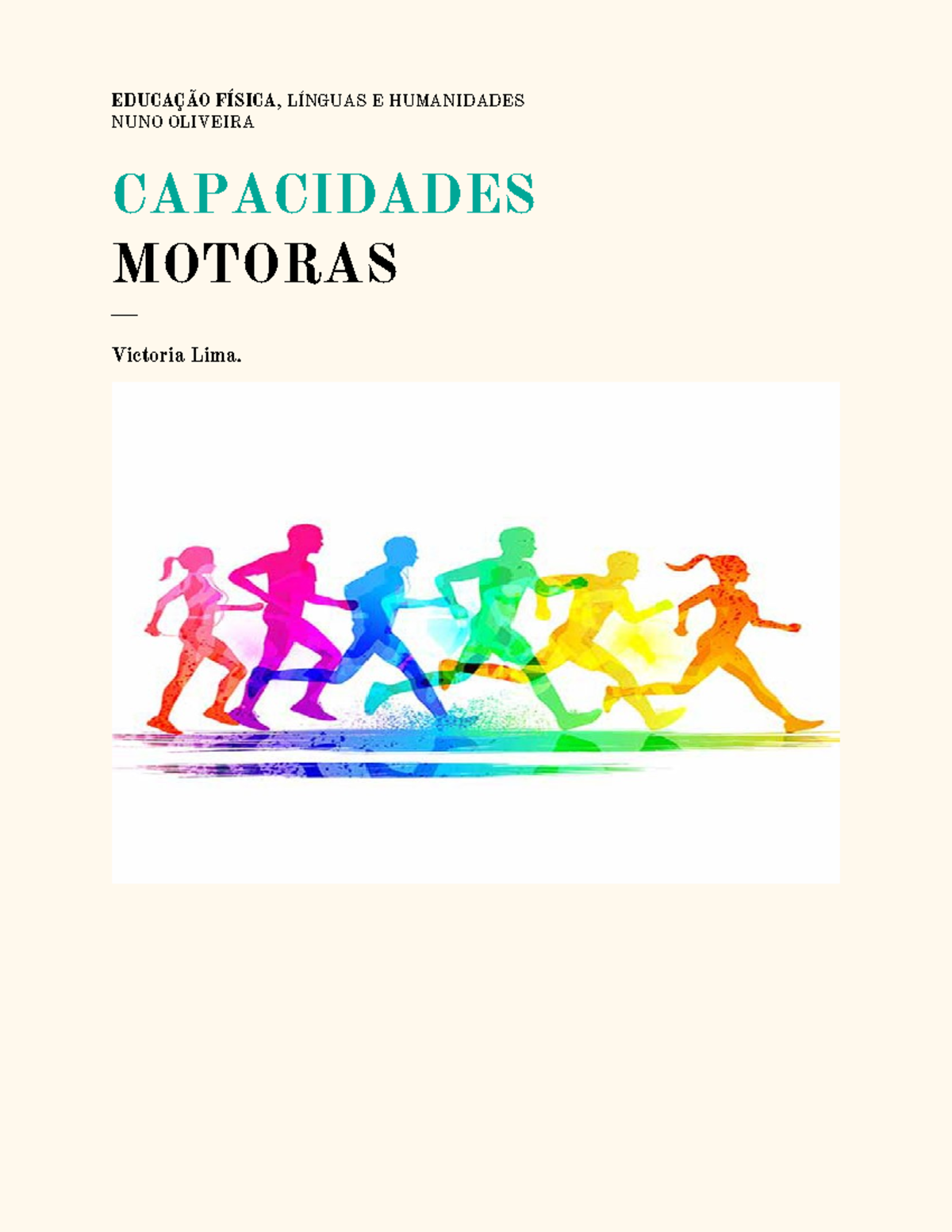 Capacidades motoras - EDUCAÇÃO FÍSICA, LÍNGUAS E HUMANIDADES NUNO ...