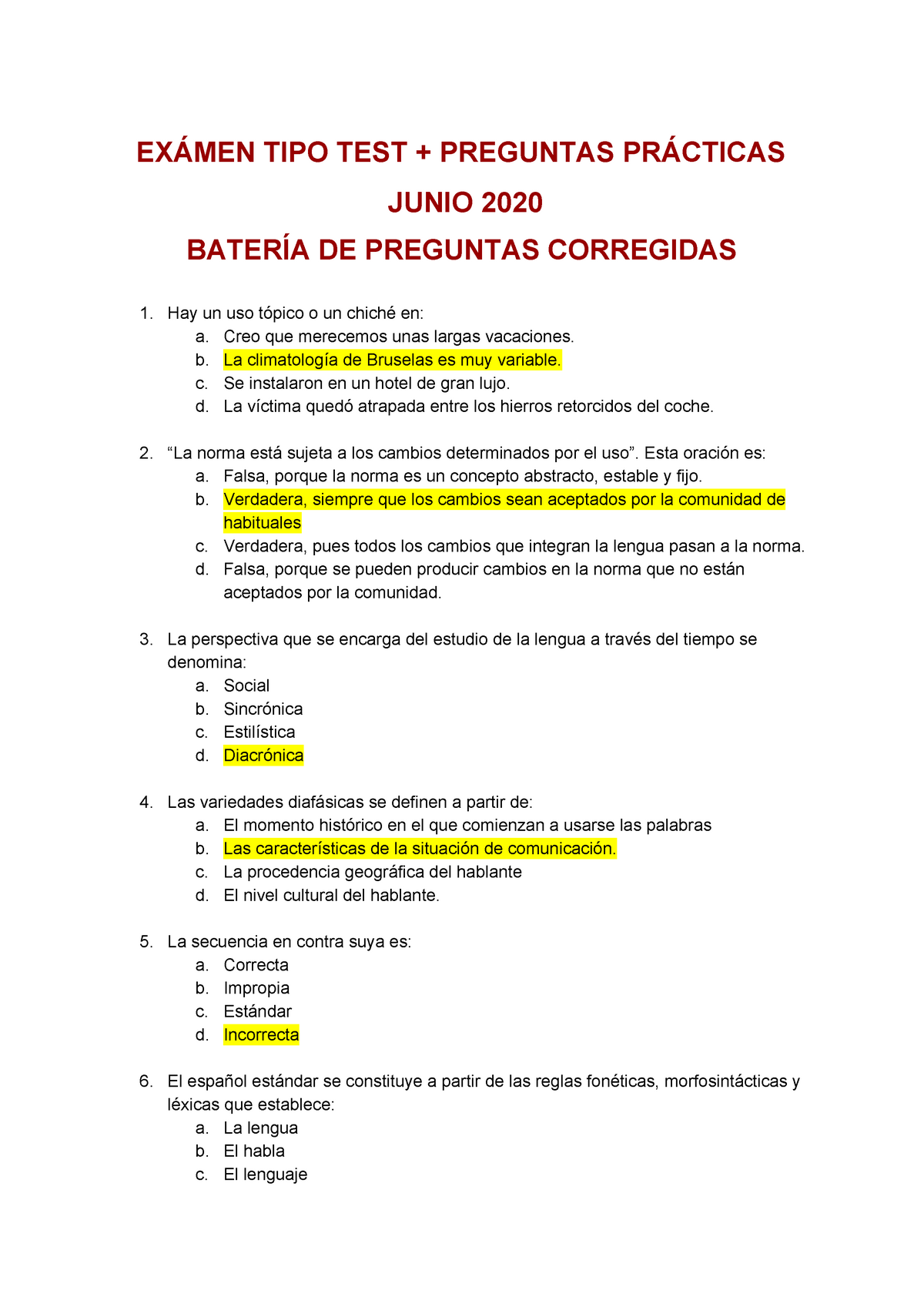 Preguntas con soluciones EXÁMEN TIPO TEST PREGUNTAS PRÁCTICAS JUNIO BATERÍA DE