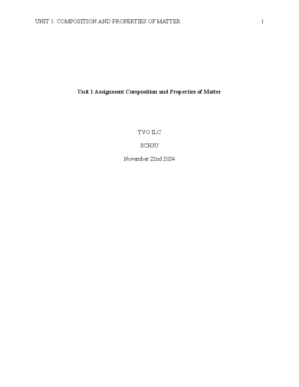 Unit 1 Assignment Composition and Properties of Matter - Atoms are the ...