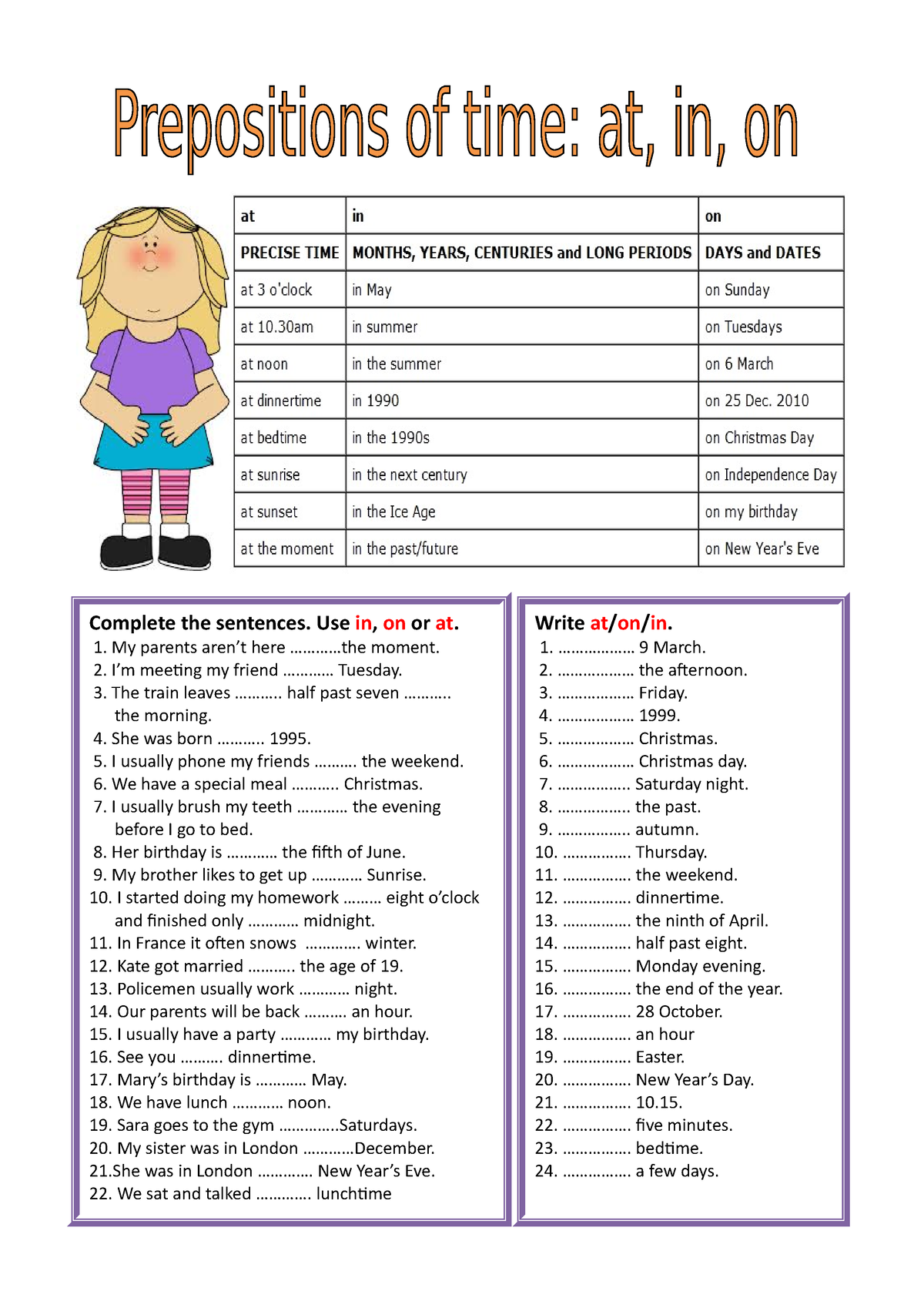 Prepositions - asda - Complete the sentences. Use in, on or at. My ...