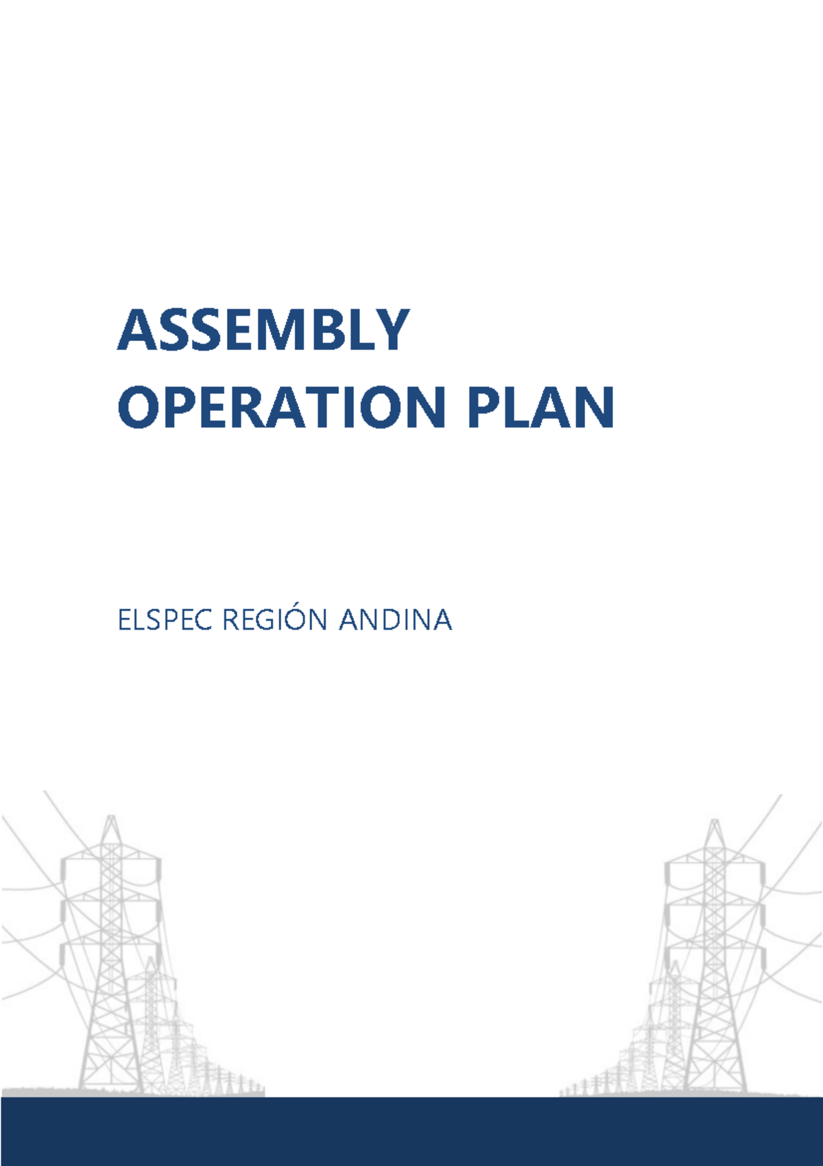 Ensamble - ASSEMBLY OPERATION PLAN ELSPEC REGIÓN ANDINA 1. GENERAL ...
